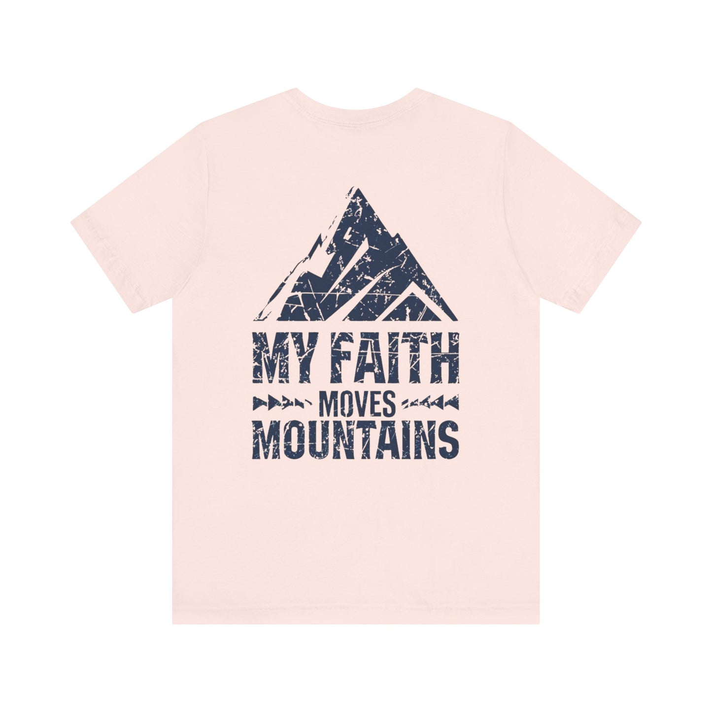 Faith move mountains Graphic T-shirt