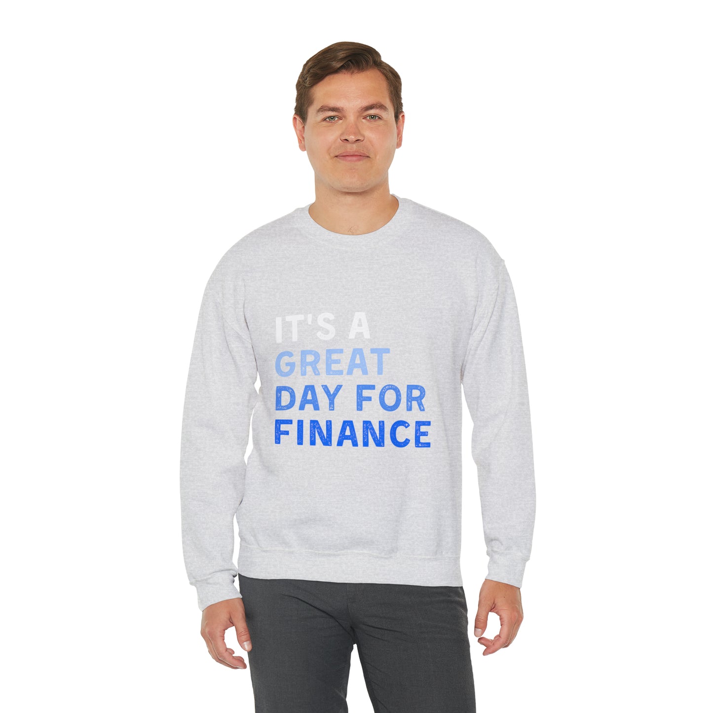 It's A Great Day For Finance Sweatshirt 49