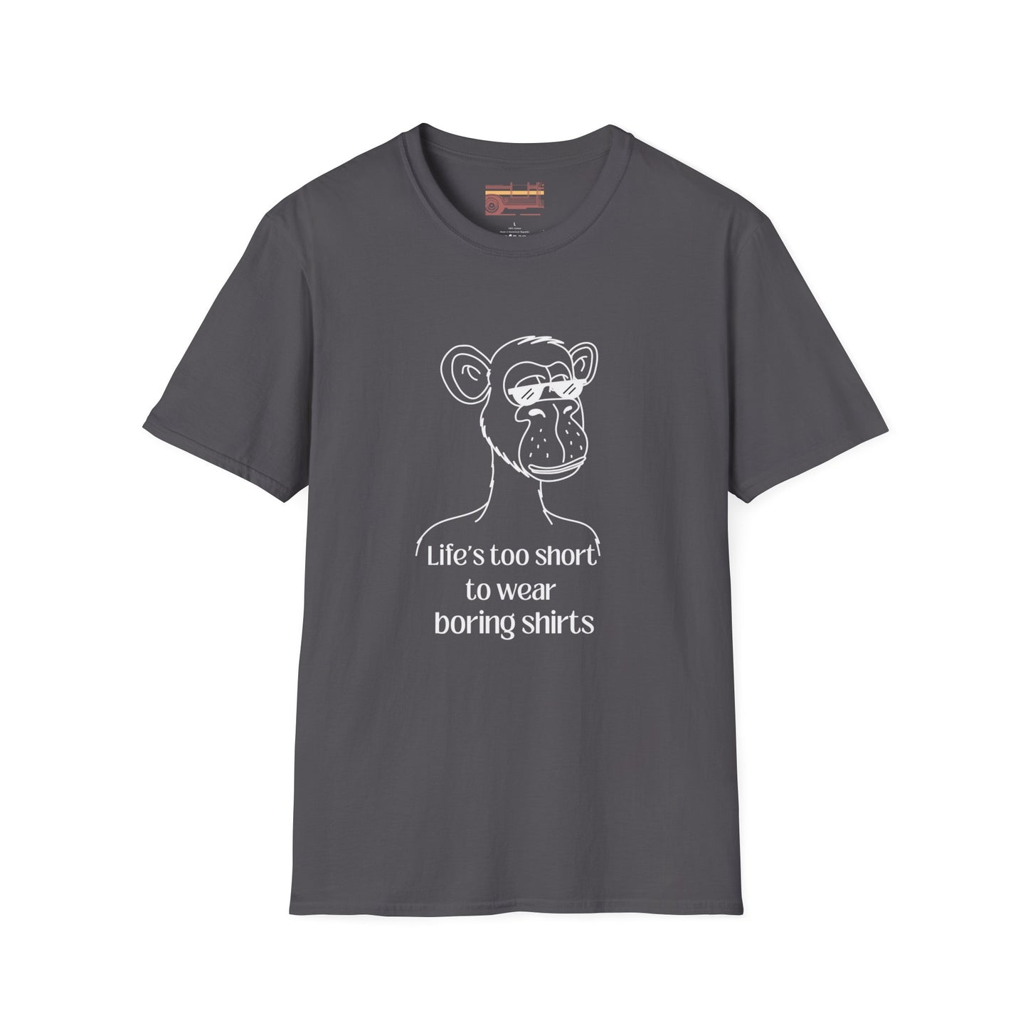 Live's Too Short To Wear Boring Shirts Ultimate Comfort Unisex T-shirt