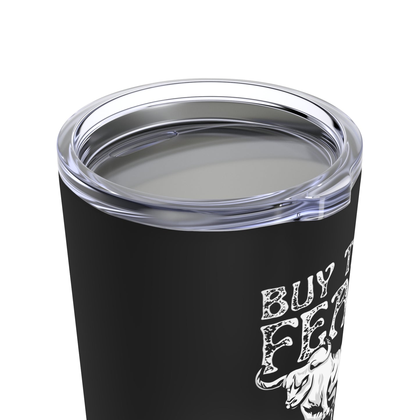 Buy The Fear Sell The Greed (Stock Market) Tumbler