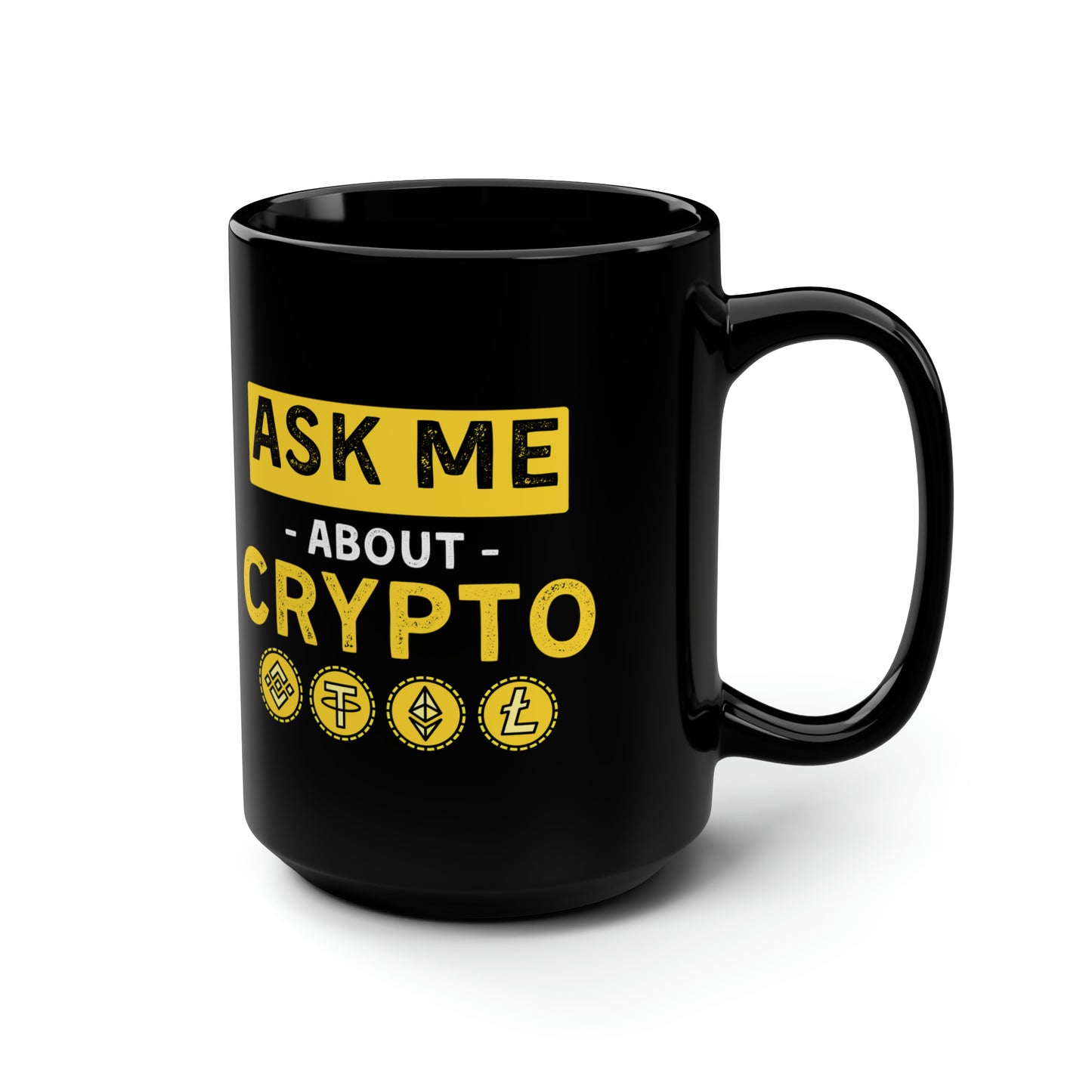 Ask Me Anything About Crypto Mug 15oz