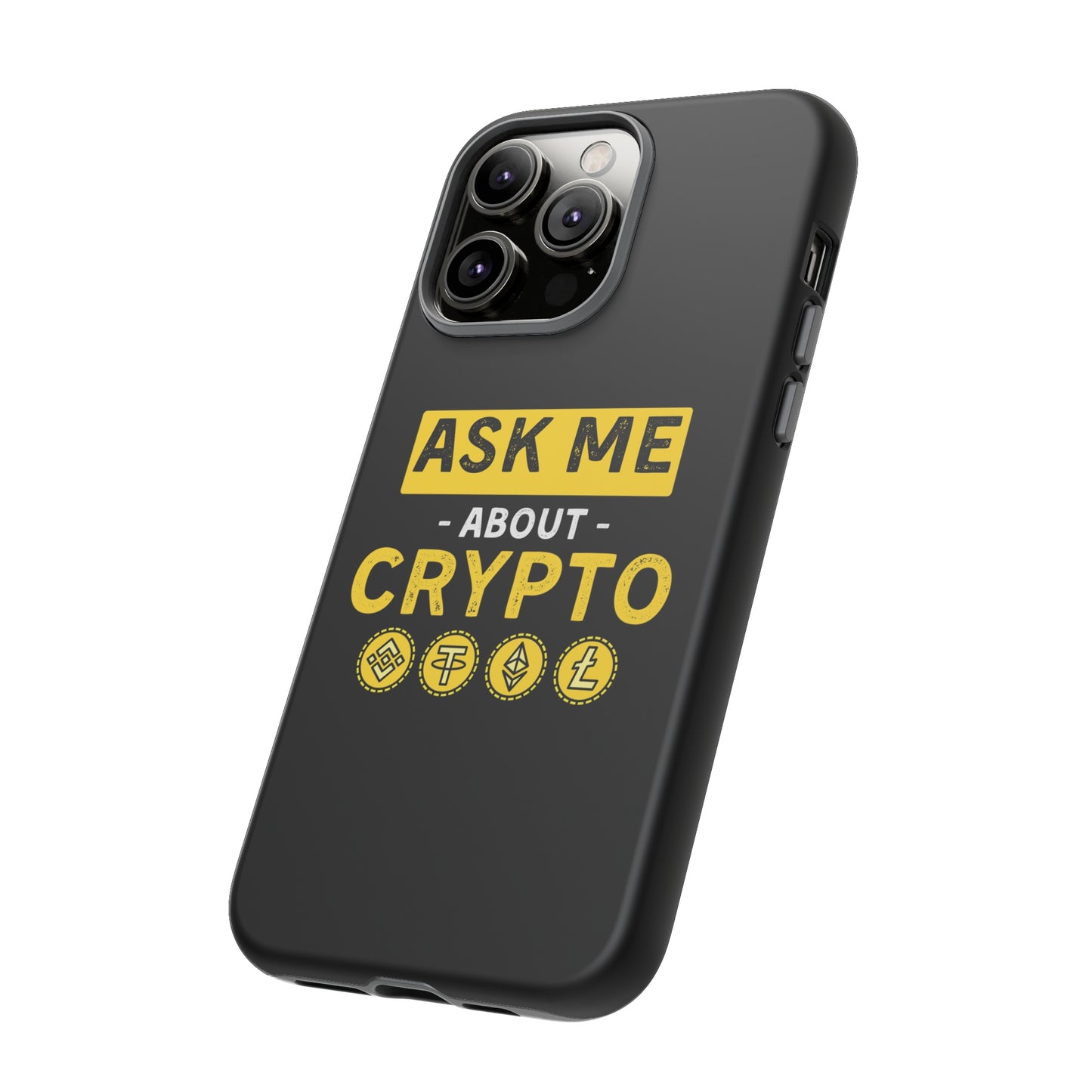 Ask Me About Crypto iPhone Case
