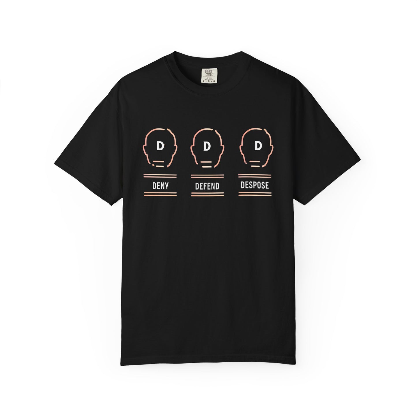 Deny Defend Depose apparel, Custom Color Activism Shirts, Shirts for Union Activists, T-shirt for Social crusader, Freedom Fighter T-shirts