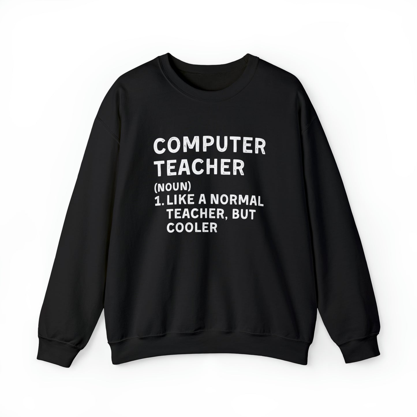 Computer Teacher Unisex Sweatshirt