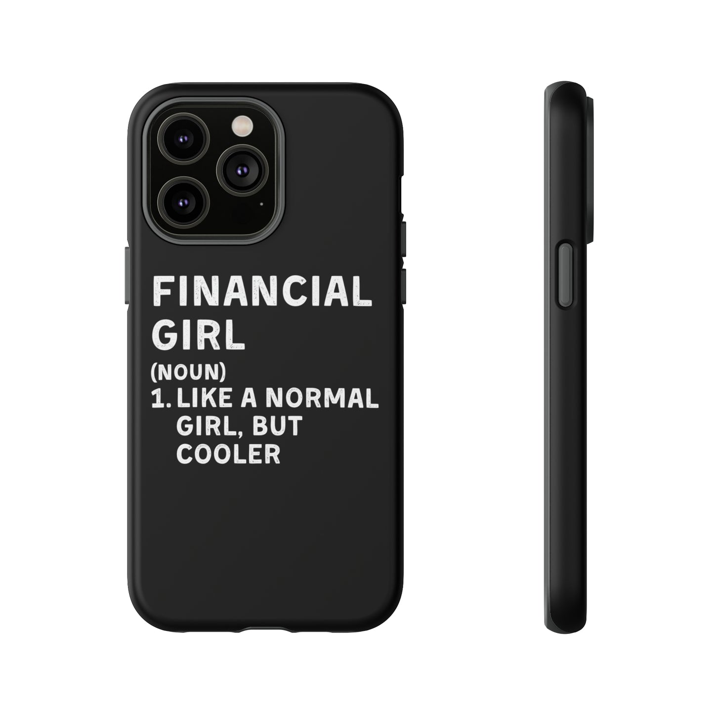 Financial Girl (Like Normal Girl, but cooler) iPhone Case