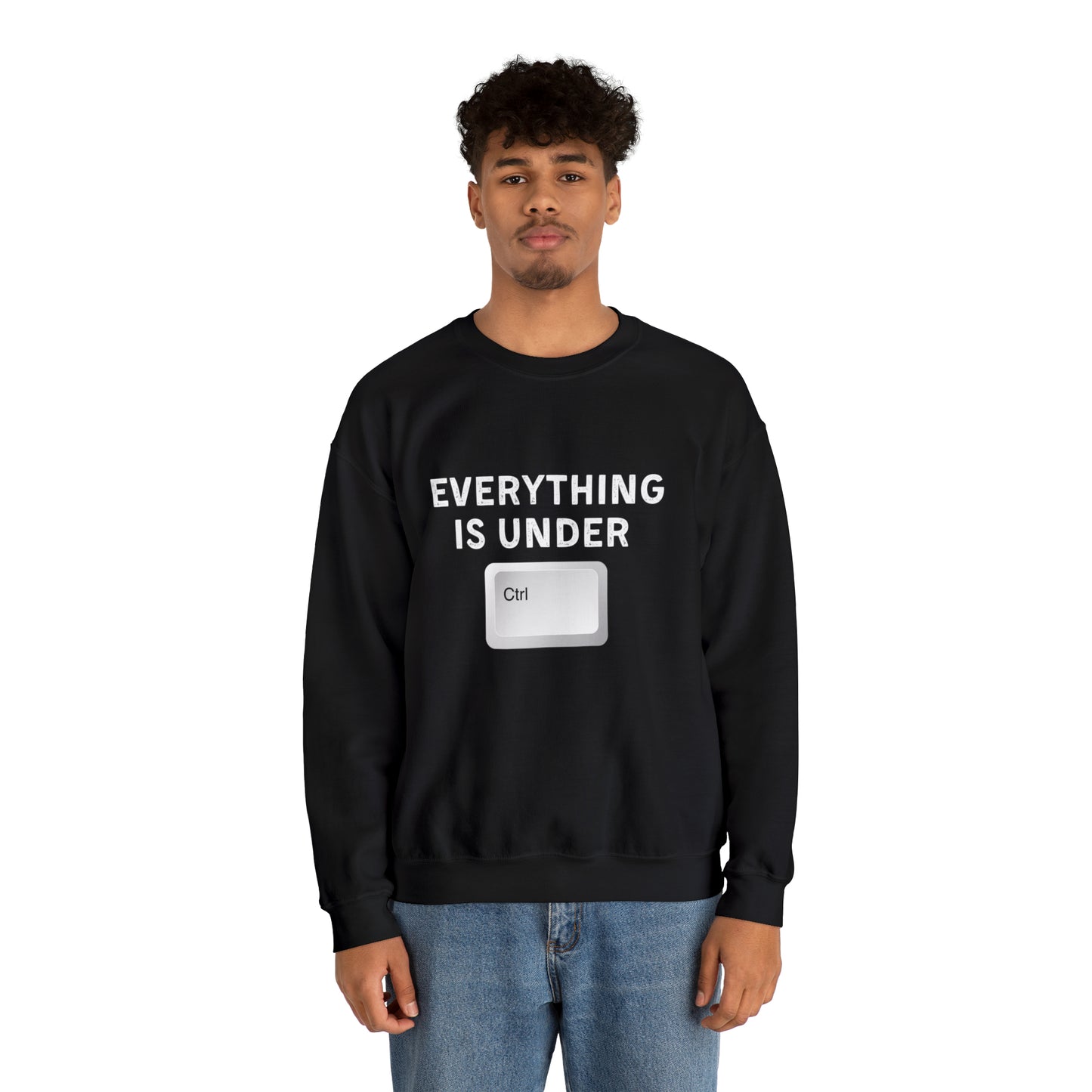 Everything Is Under Ctrl Unisex Sweatshirt