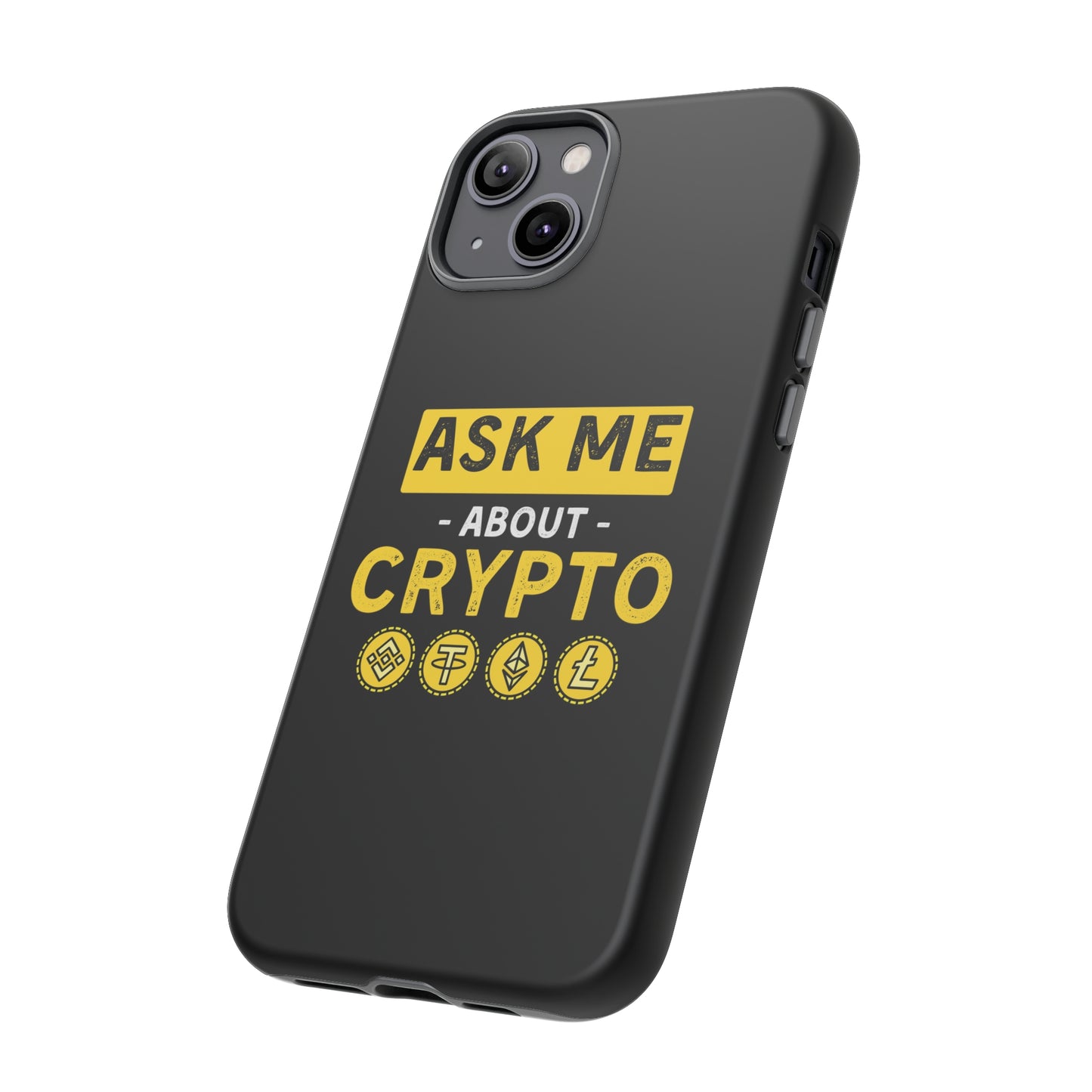 Ask Me About Crypto iPhone Case