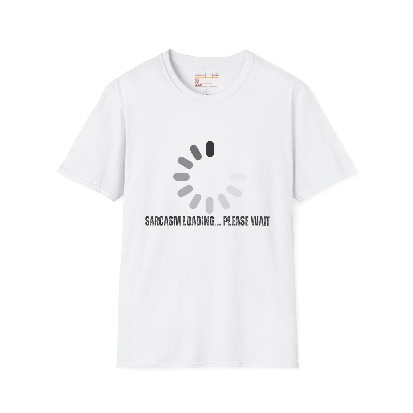 Funny Sarcasm Graphic Designed Comfort Unisex T-shirt