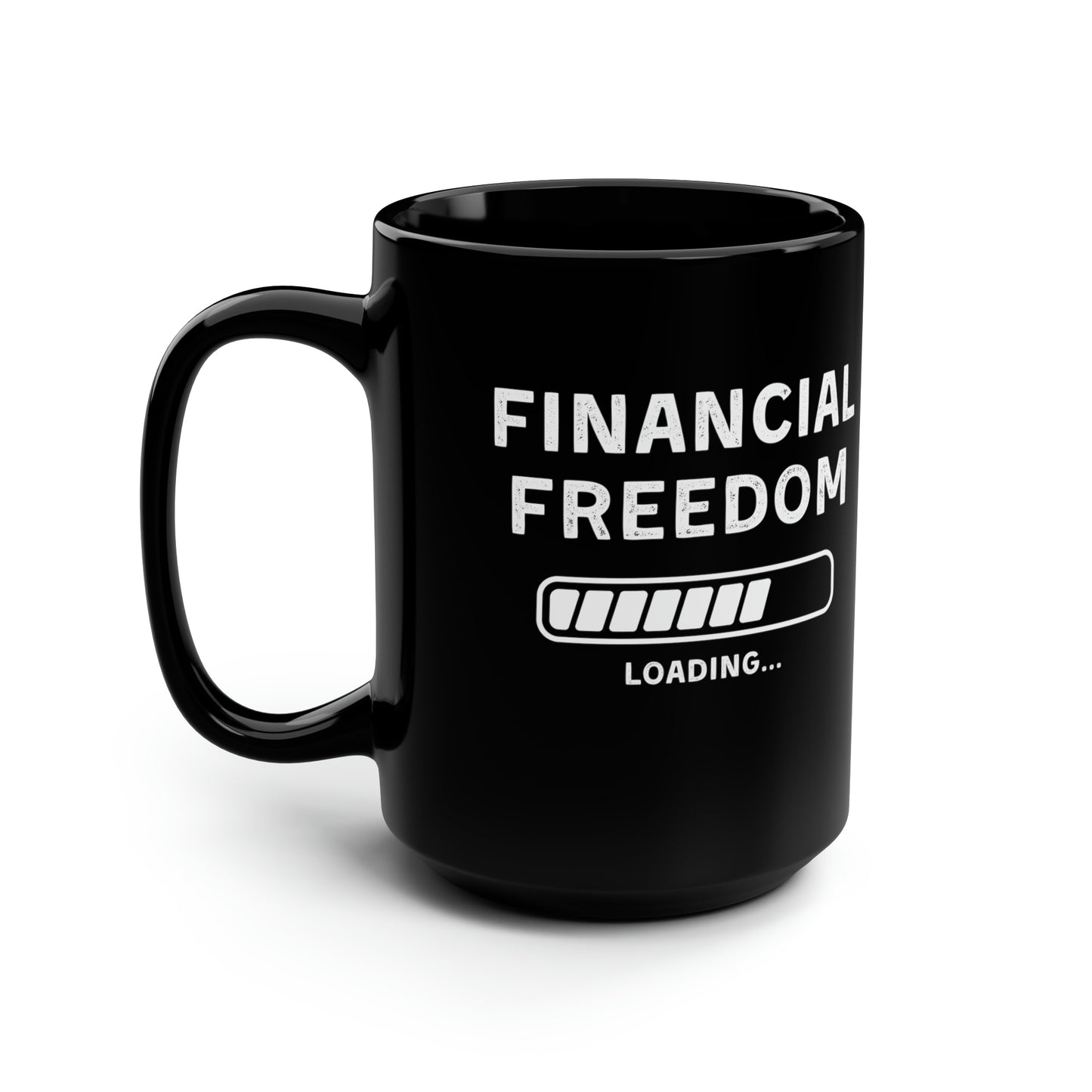 Financial Freedom Mug 15oz