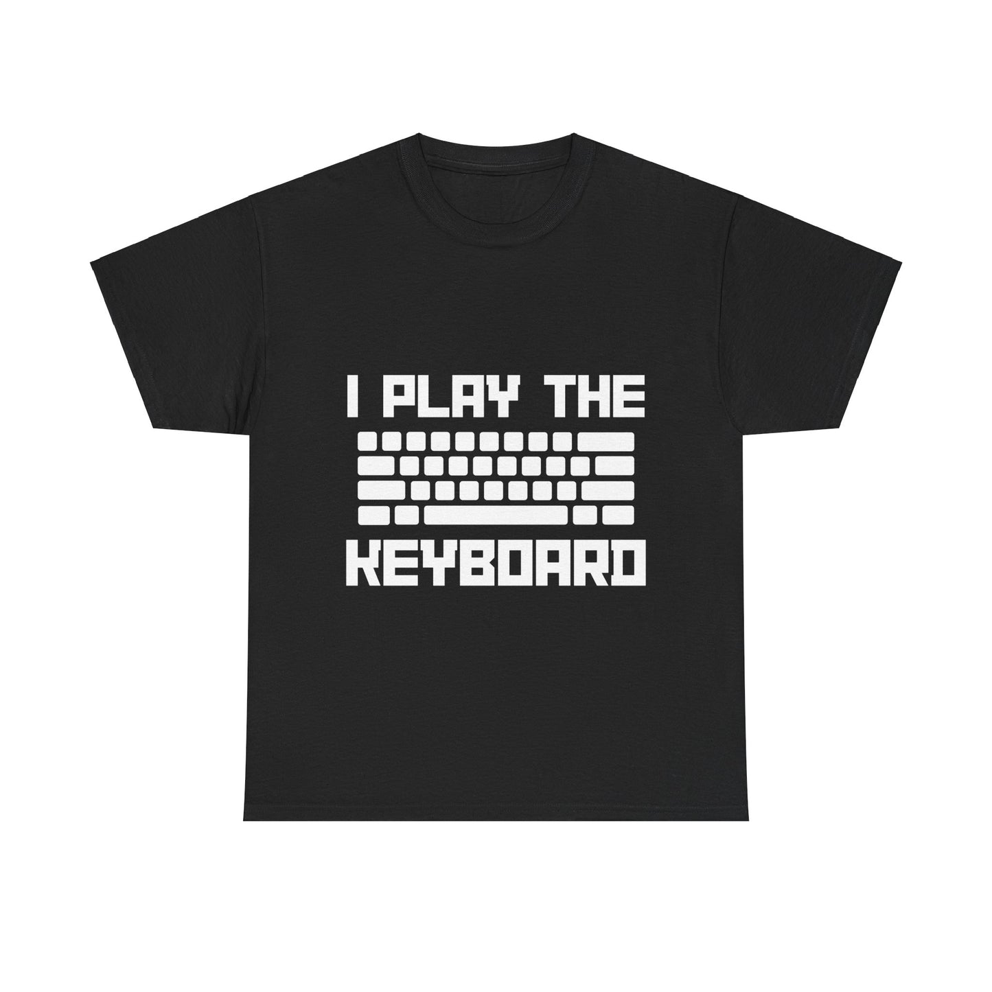 I Play The Keyboard Unisex T-Shirt