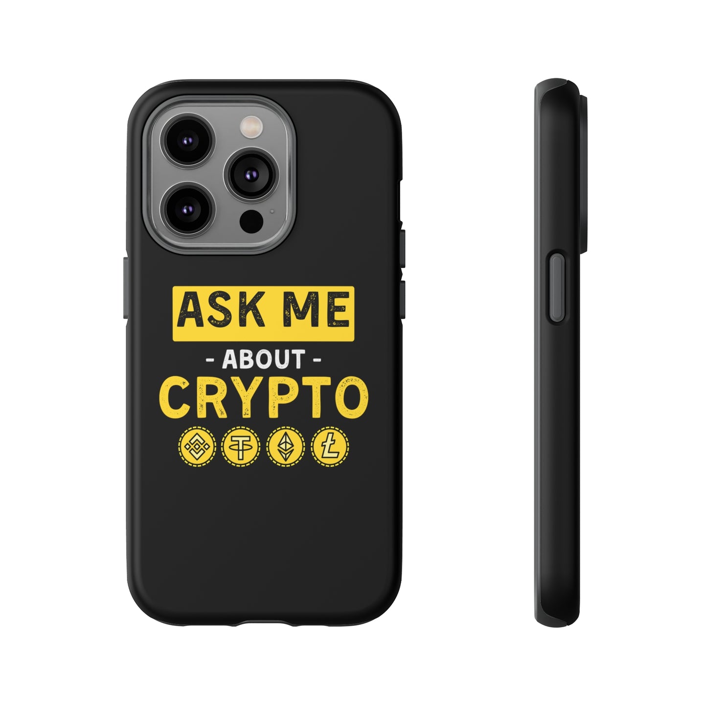 Ask Me About Crypto iPhone Case