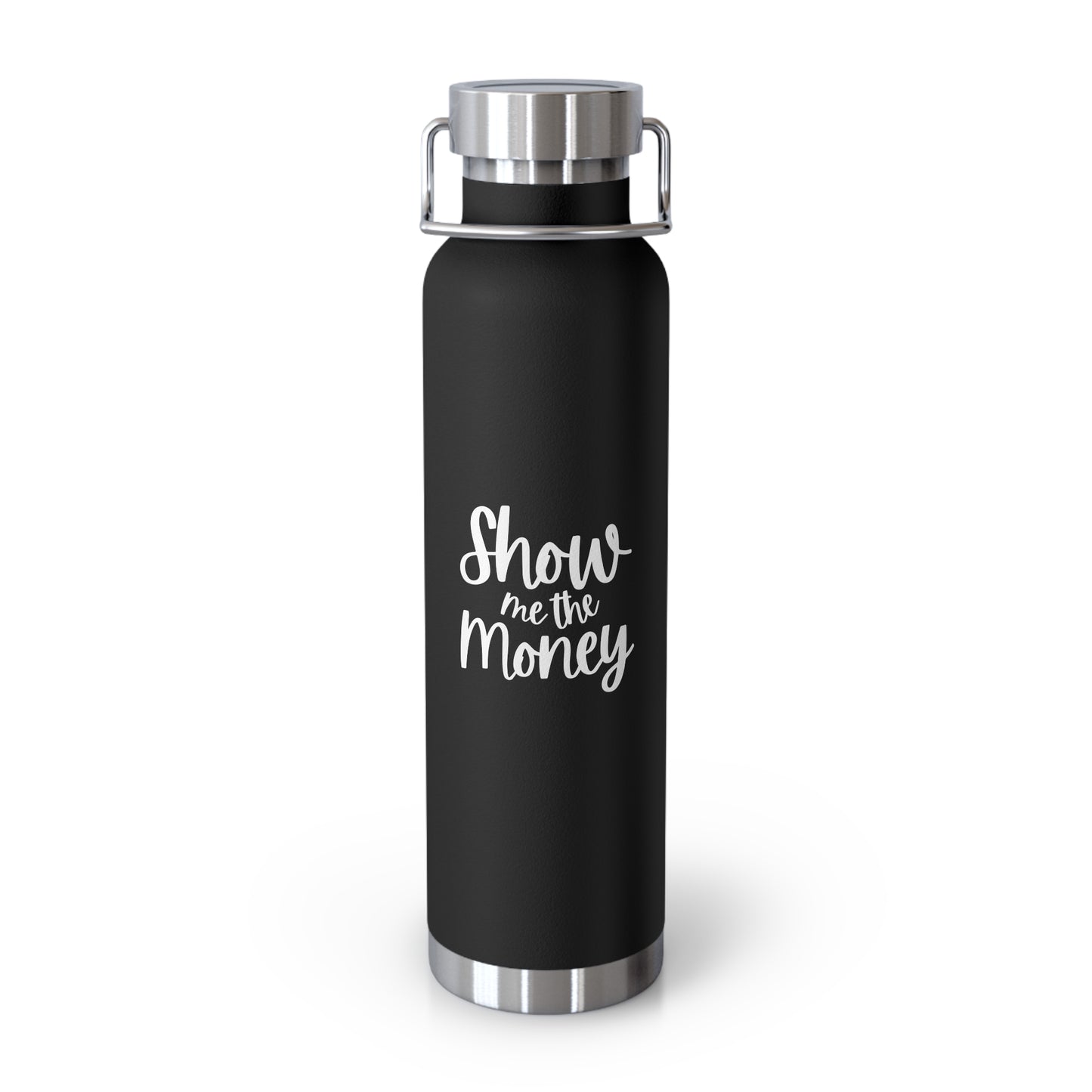 Show Me The Money Copper Vacuum Insulated Bottle, 22oz