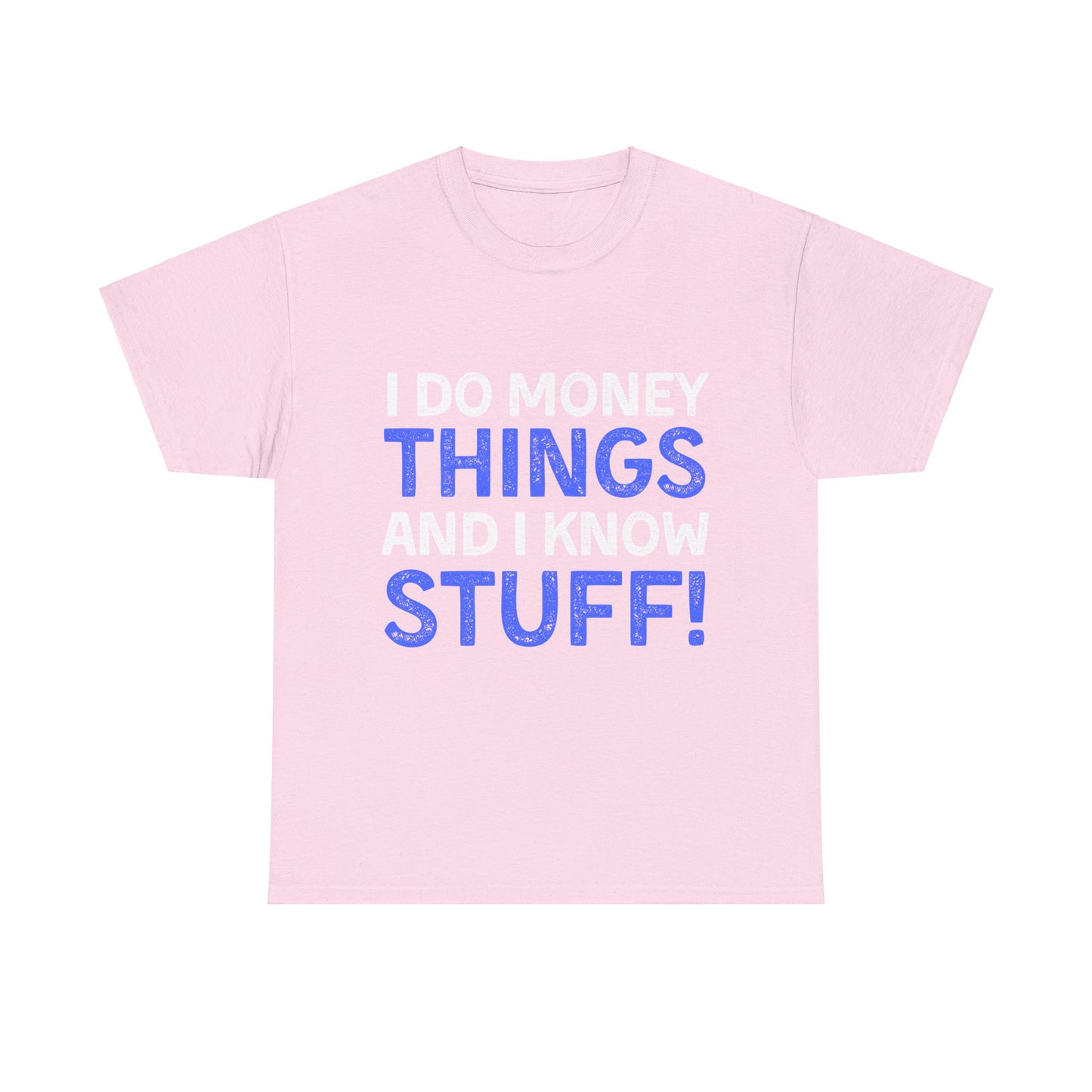 Money Things Ultimate Comfort Unisex T-Shirt