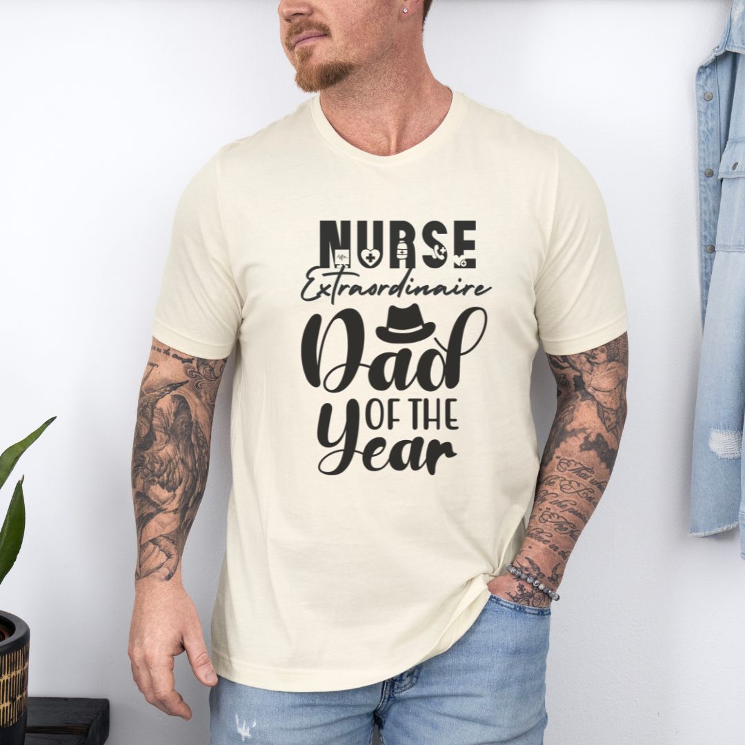 Nurse Dad of The Year Dad Ultimate Comfort Unisex Fathers Day T-shirt