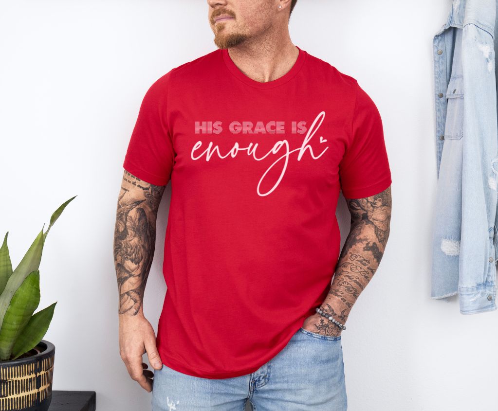 Christian Gospel Unisex Christian His Grace is enough Graphic Shirt
