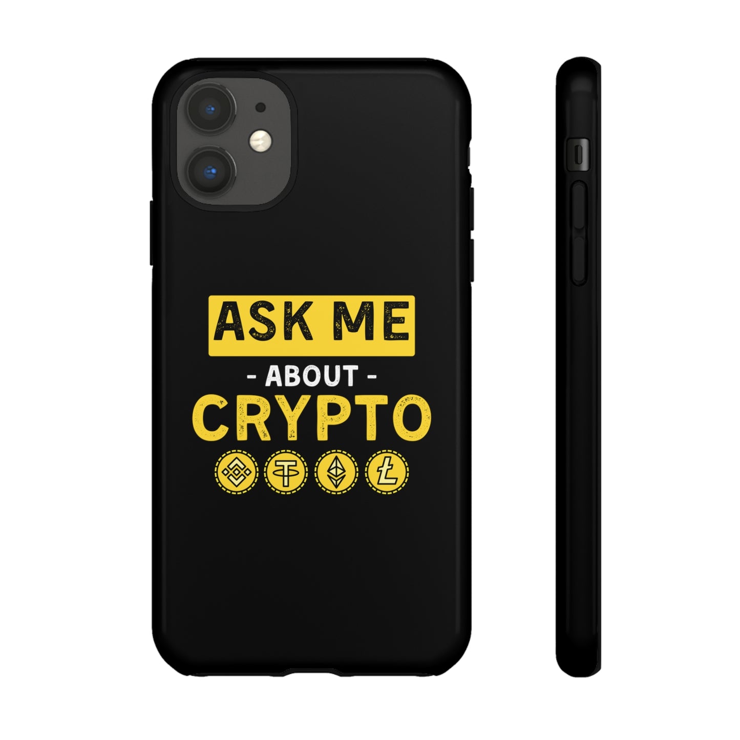 Ask Me About Crypto iPhone Case