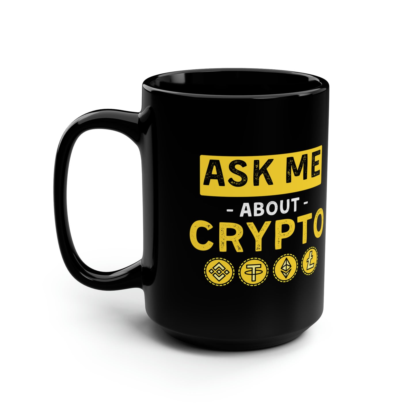 Ask Me Anything About Crypto Mug 15oz