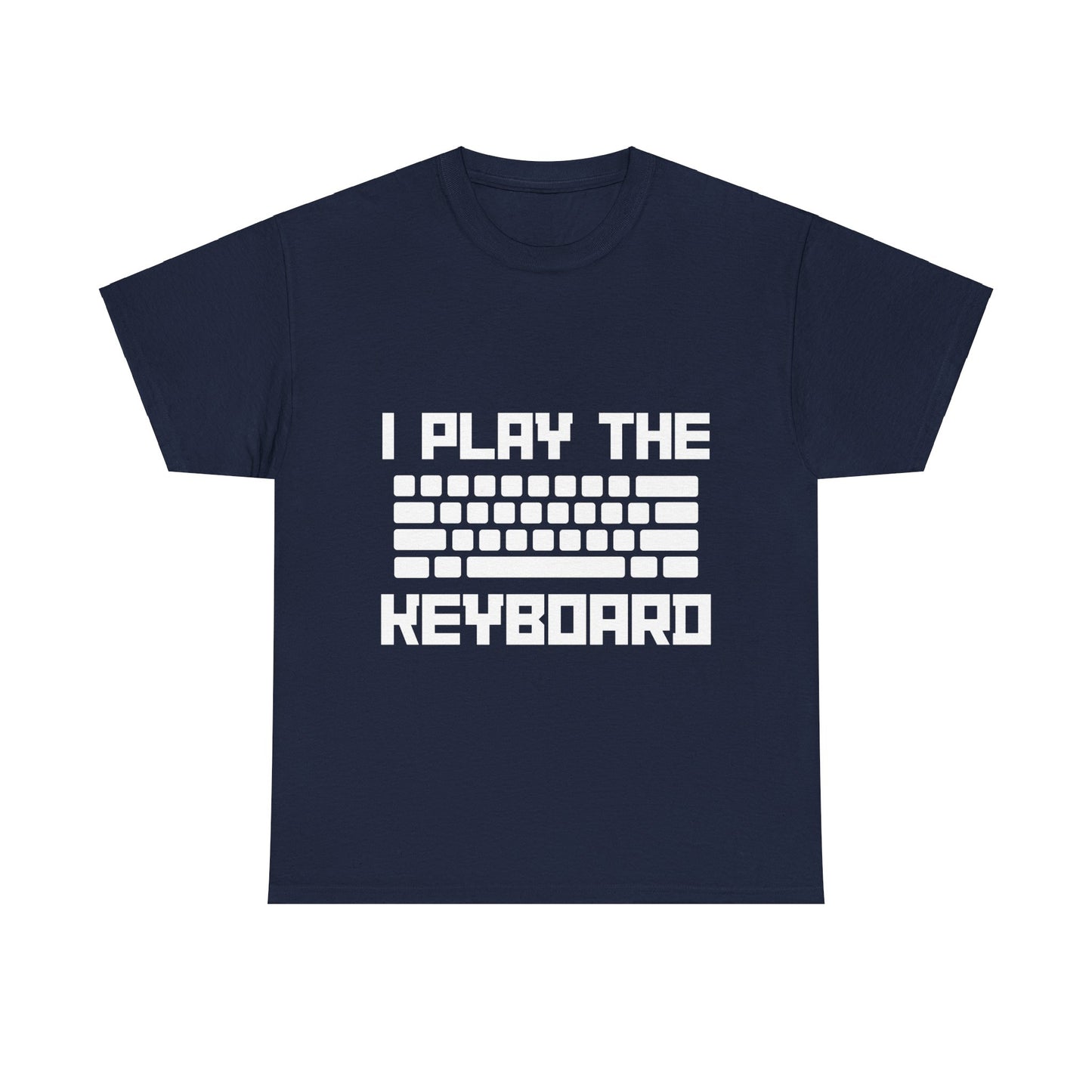 I Play The Keyboard Unisex T-Shirt