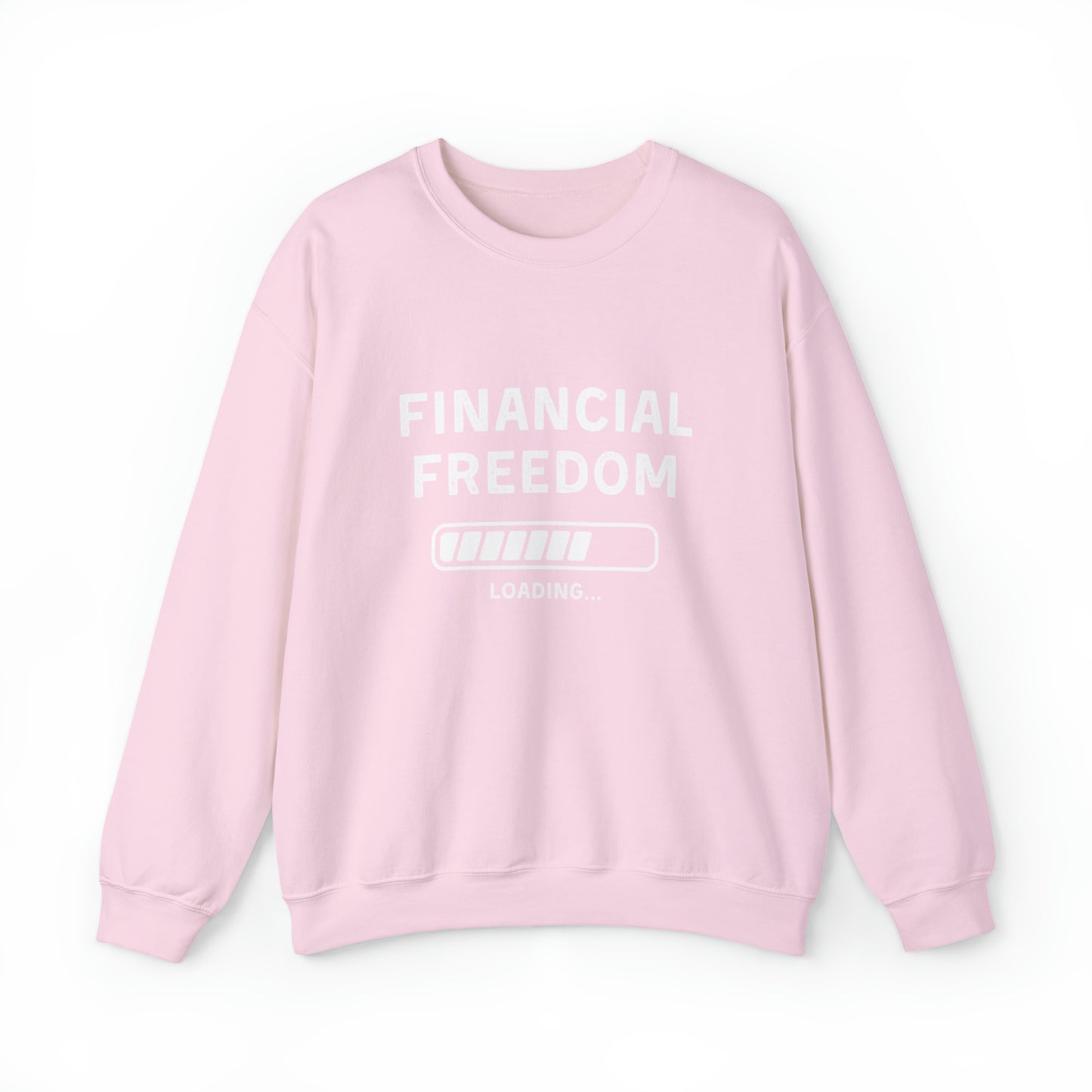 Financial Freedom Unisex Sweatshirt