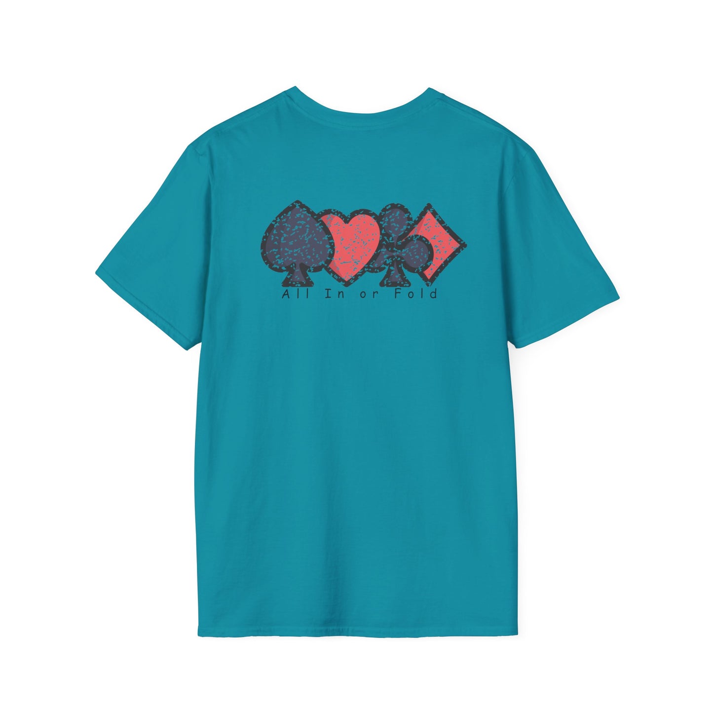 Poker Game " All In Or Fold" Ultimate Comfort T-shirt