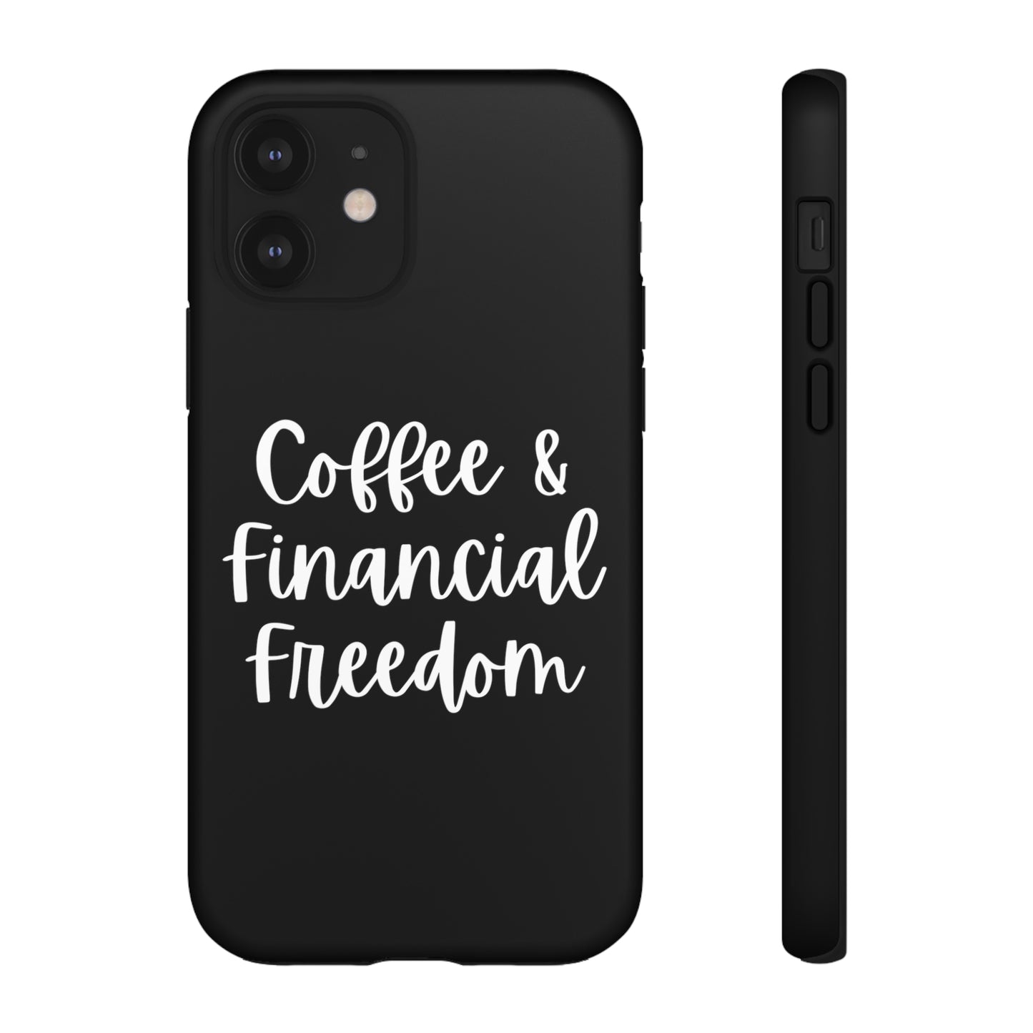 Coffee & Financial Freedom iPhone Case