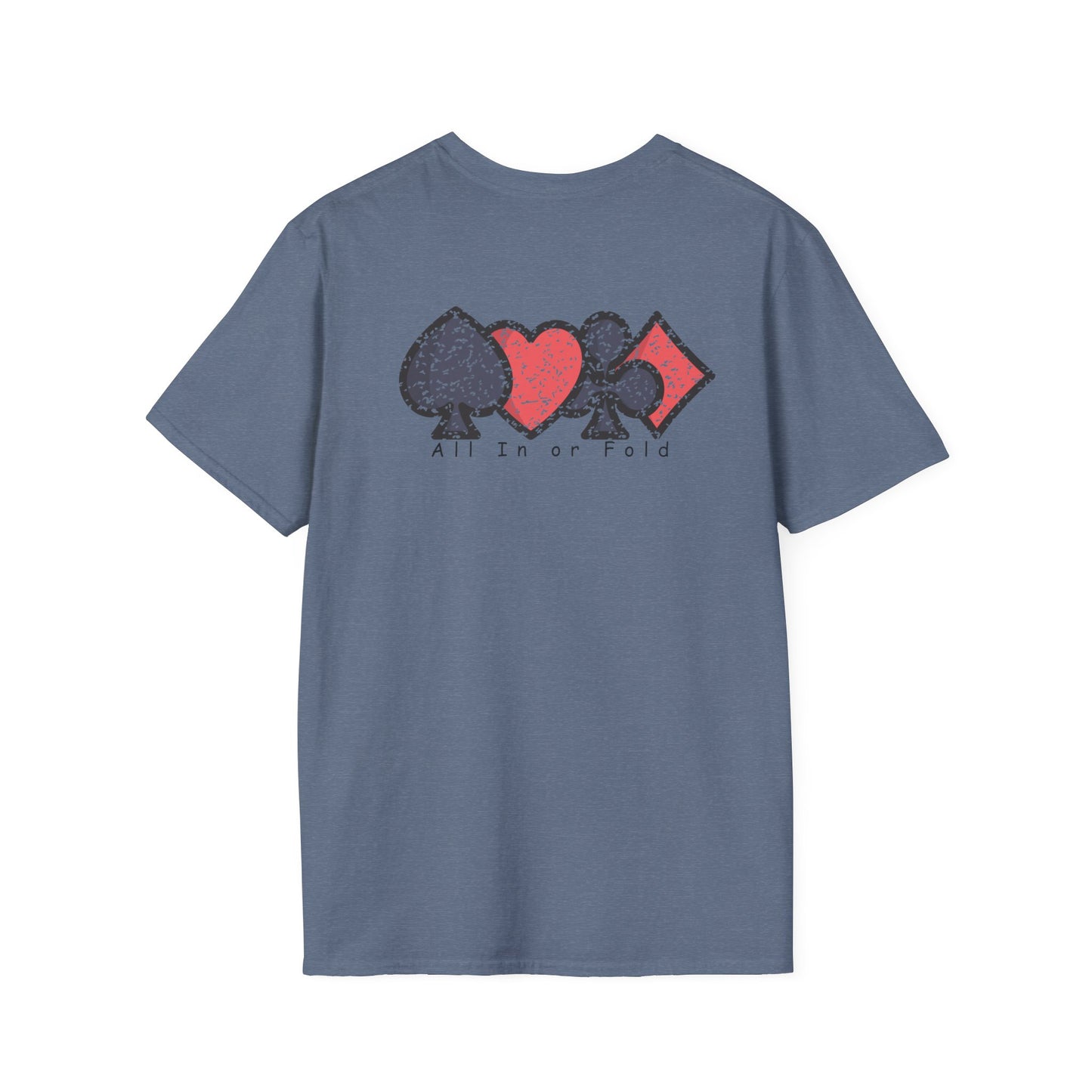 Poker Game " All In Or Fold" Ultimate Comfort T-shirt