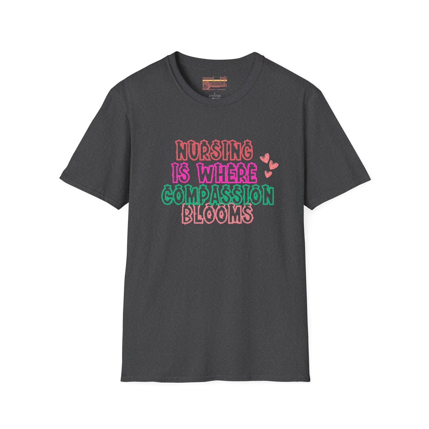 Nursing Is Where Compassion Meets Ultimate Comfort Unisex Nurse T-shirt