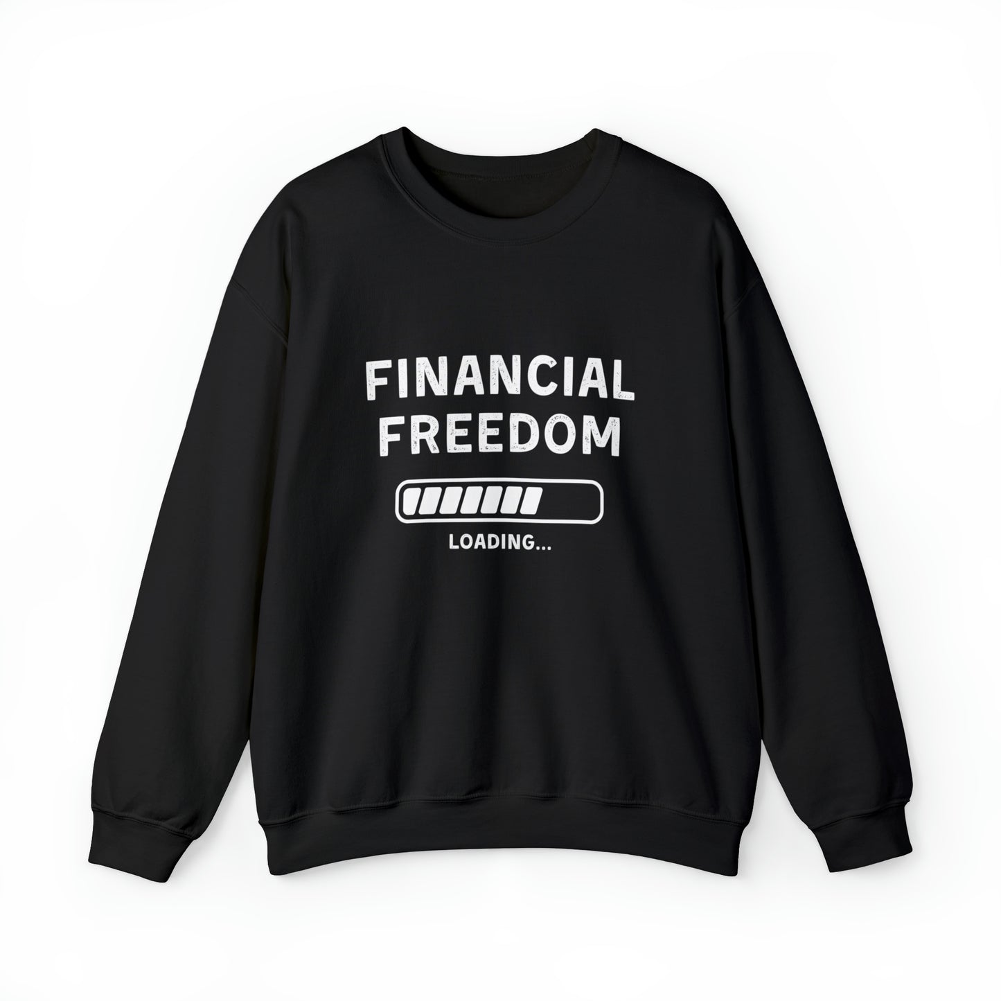 Financial Freedom Unisex Sweatshirt