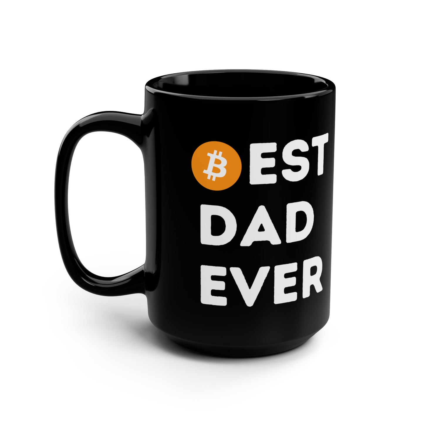 Best Dad Ever (Bitcoin, Crypto) Mug 15oz