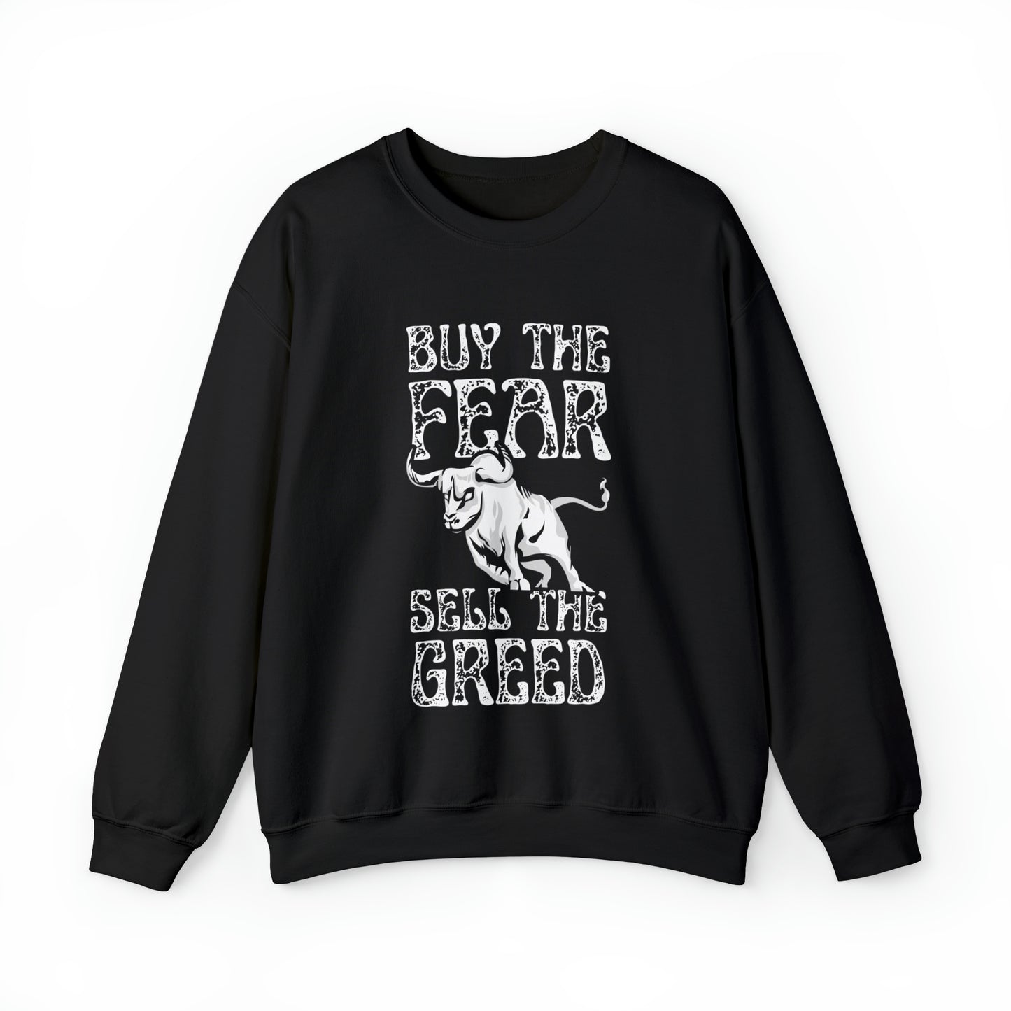 Buy The Fear Sell The Greed (Stock Market) Unisex Sweatshirt