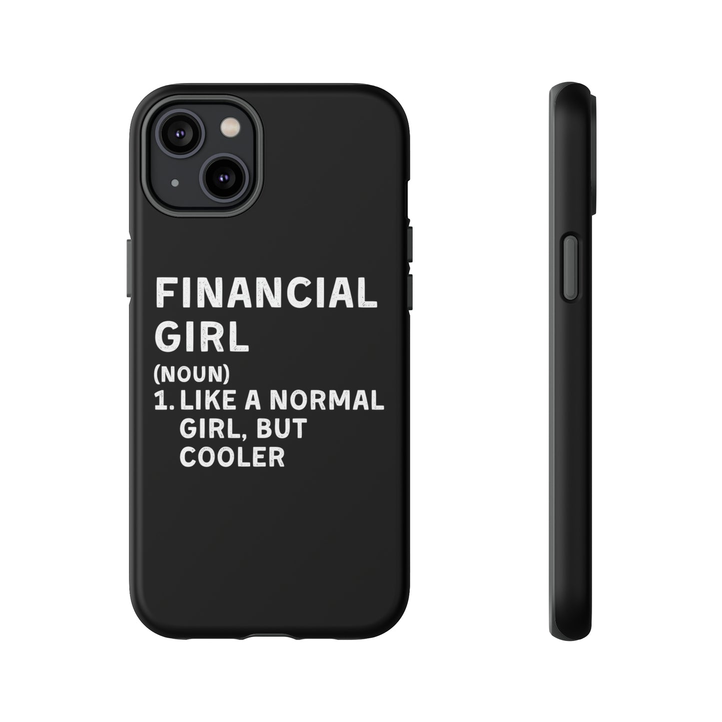 Financial Girl (Like Normal Girl, but cooler) iPhone Case