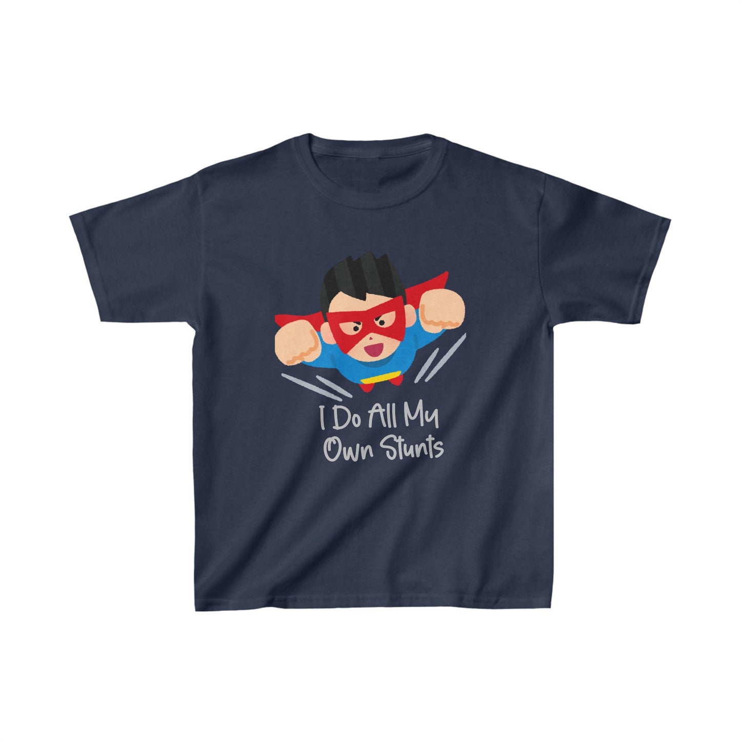 Designed Kids I Do All My Own Stunts Graphic Print T-shirts