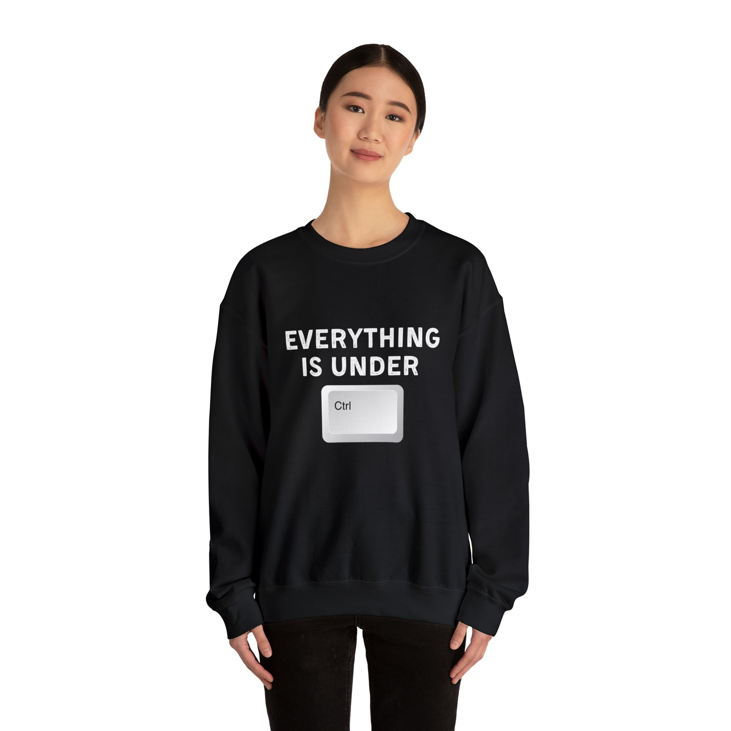 Everything Is Under Ctrl Unisex Sweatshirt
