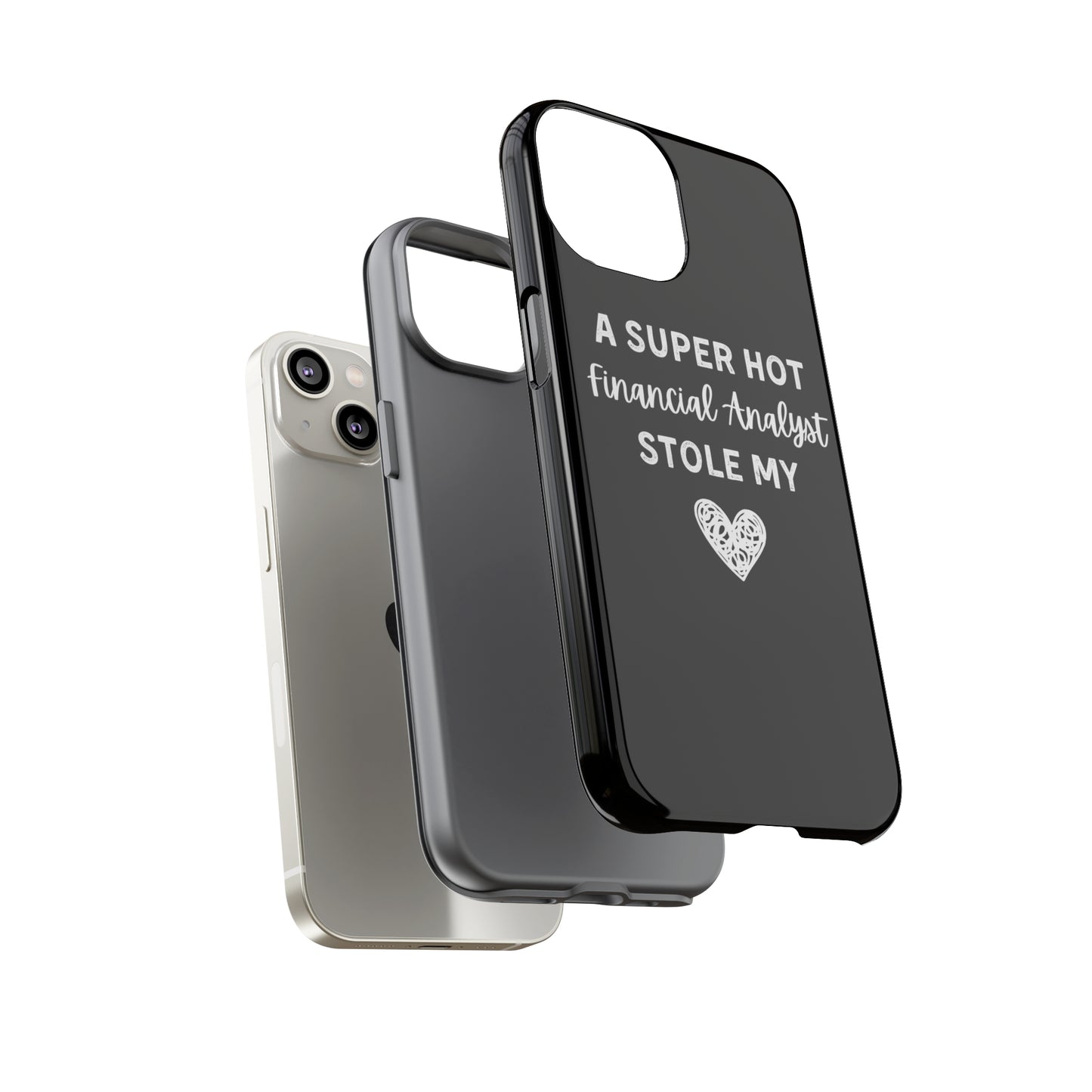 A Super Hot Financial Analyst Stole My Heart iPhone Case