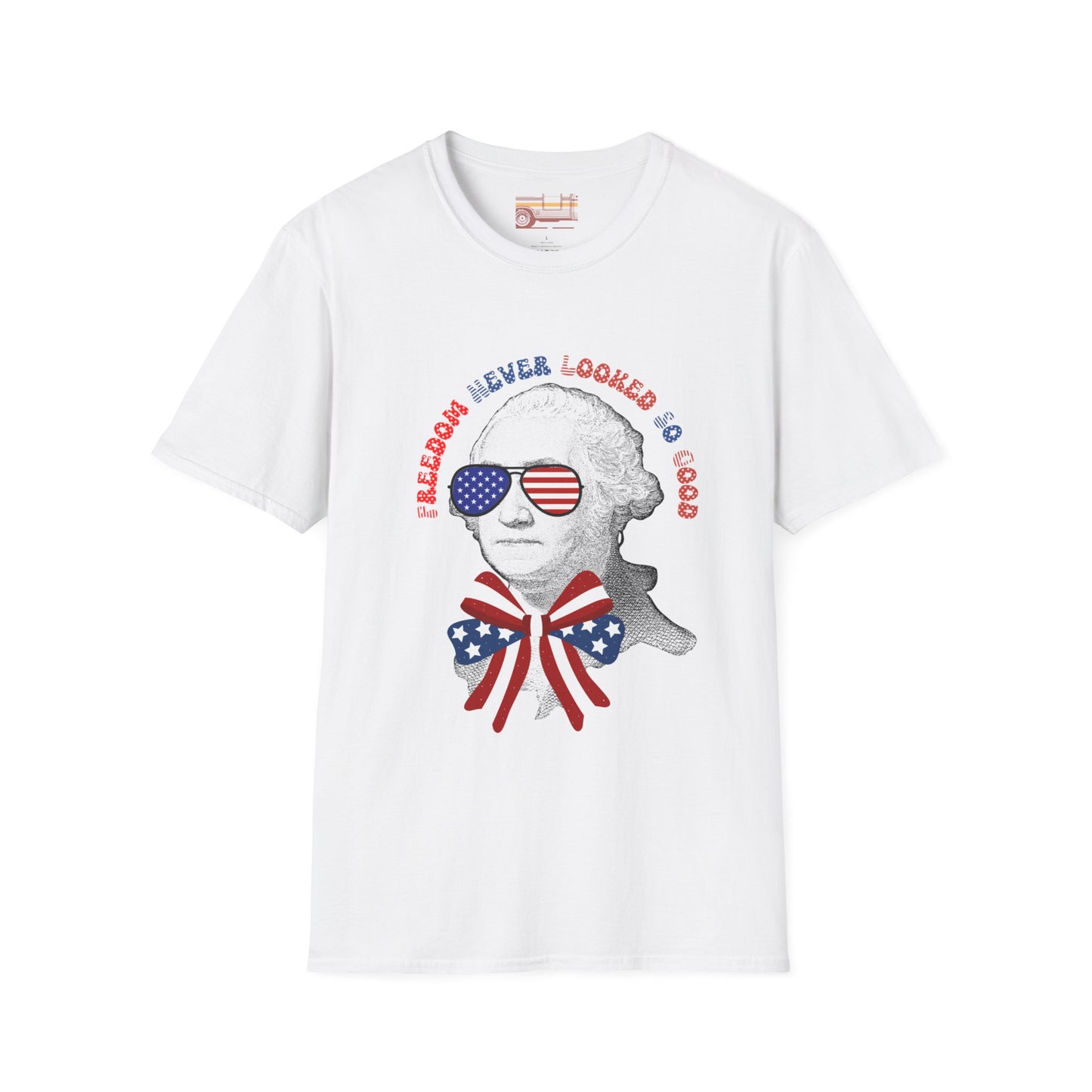 Freedom Never Looked So Good July 4th Independence Day Ultimate Comfort Unisex T-shirt
