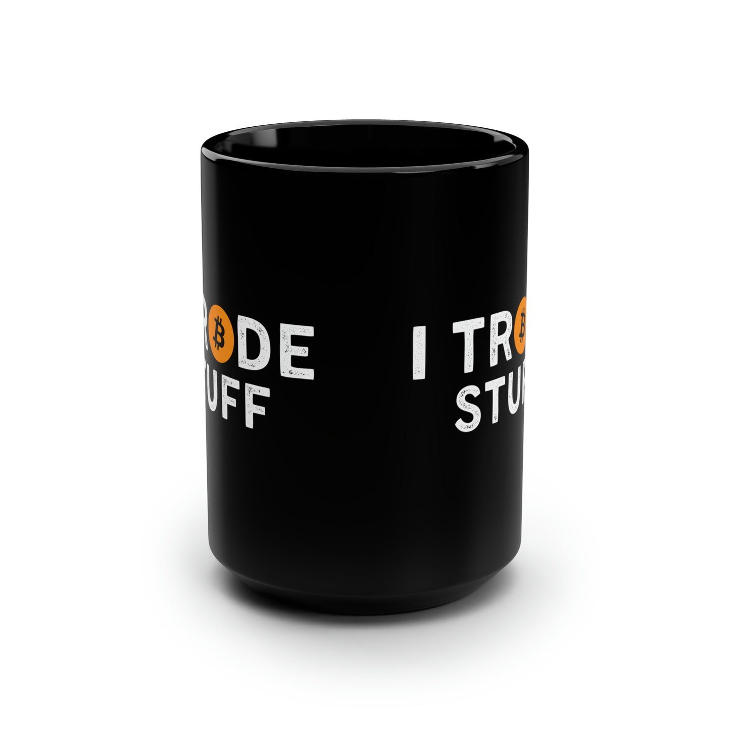 I Trade Stuff Mug 15oz