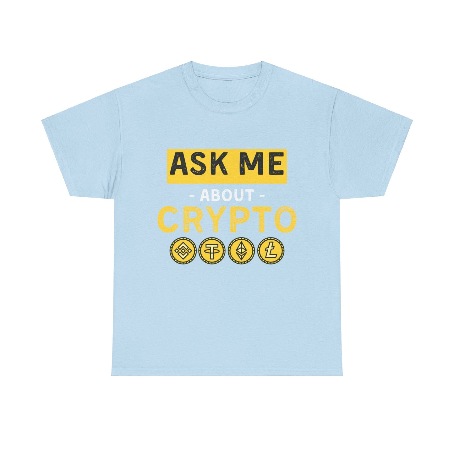 Ask Me About Crypto Ultimate Comfort T-Shirt