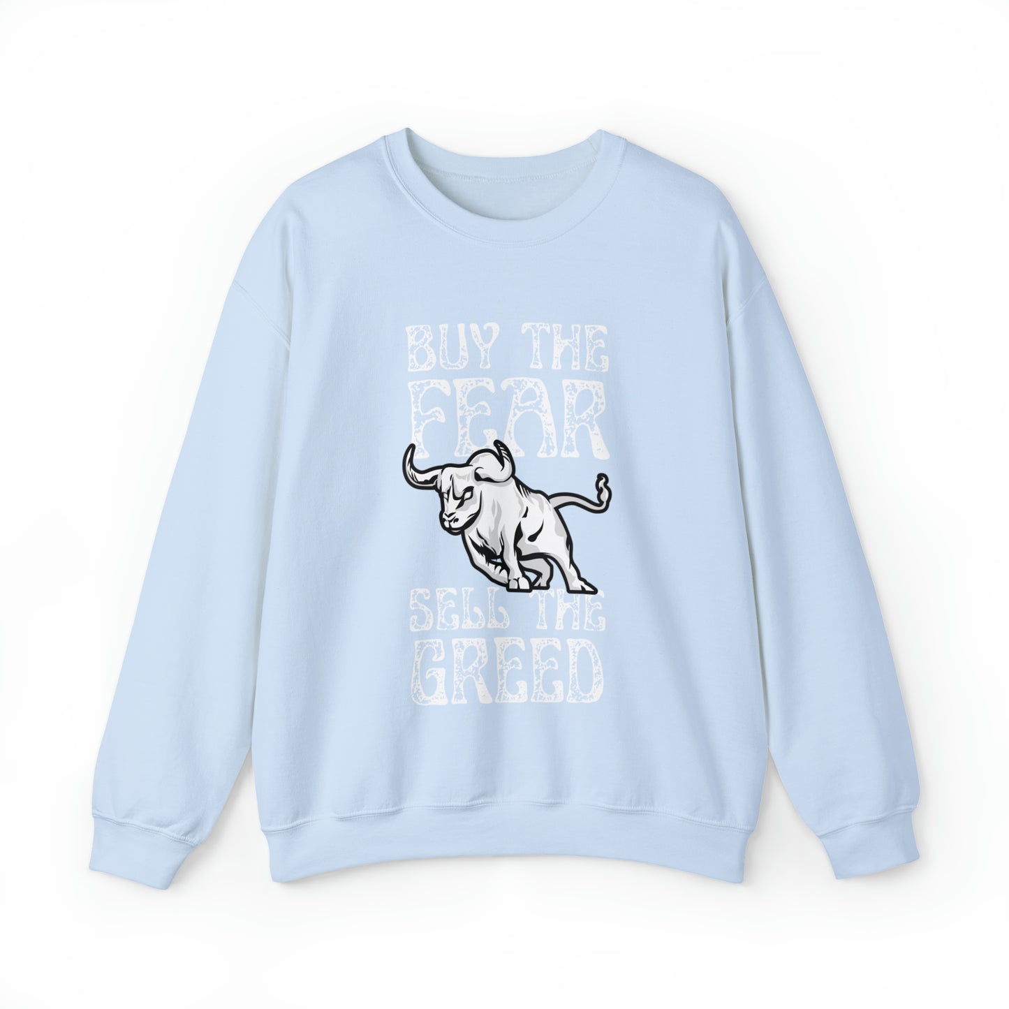 Buy The Fear Sell The Greed (Stock Market) Unisex Sweatshirt