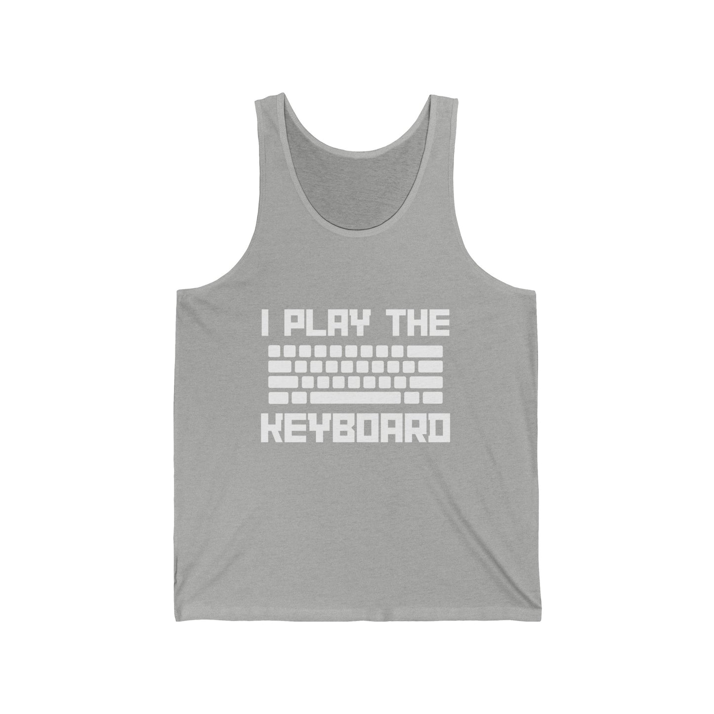 I Play The Keyboard Ultimate Comfort Unisex Tank Top