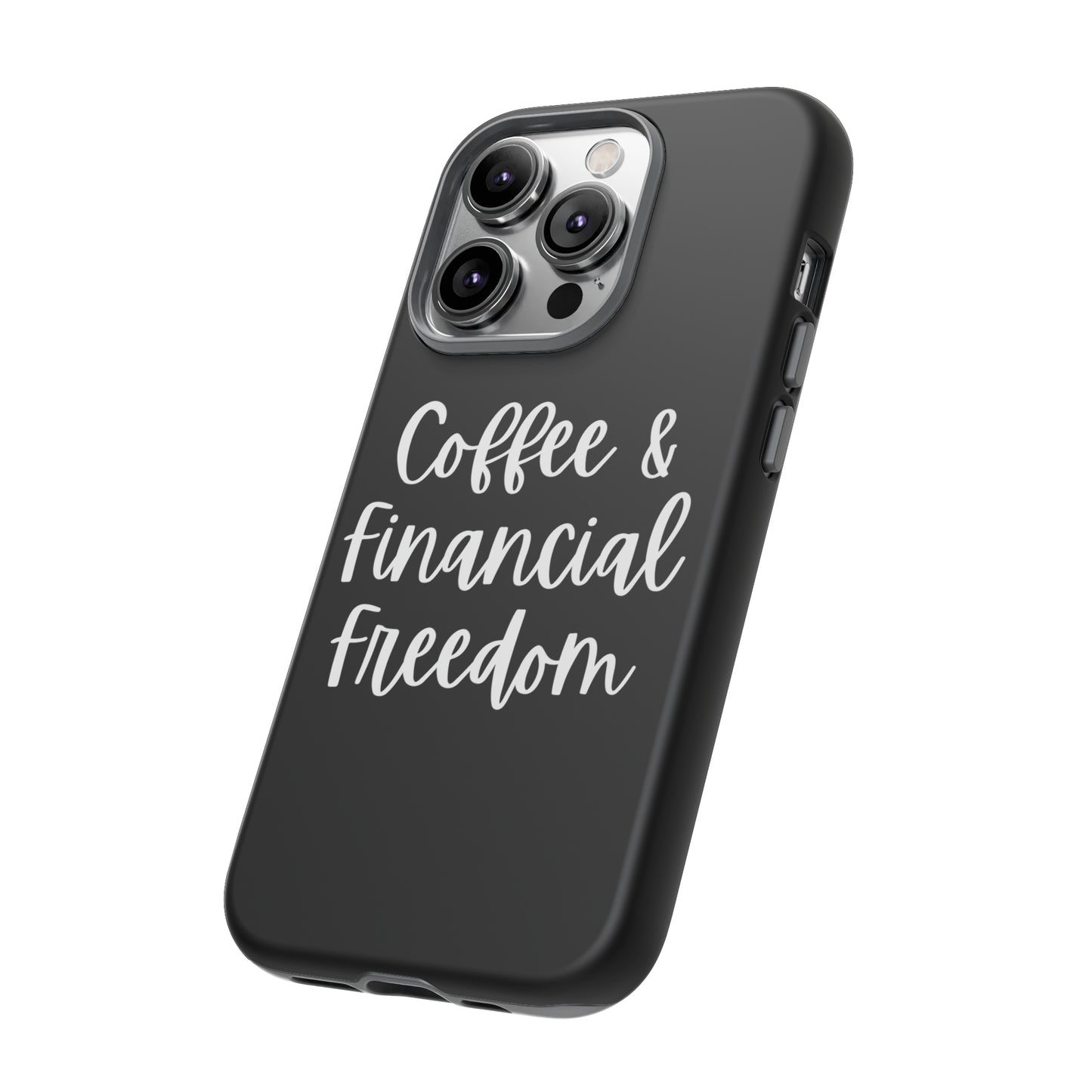 Coffee & Financial Freedom iPhone Case