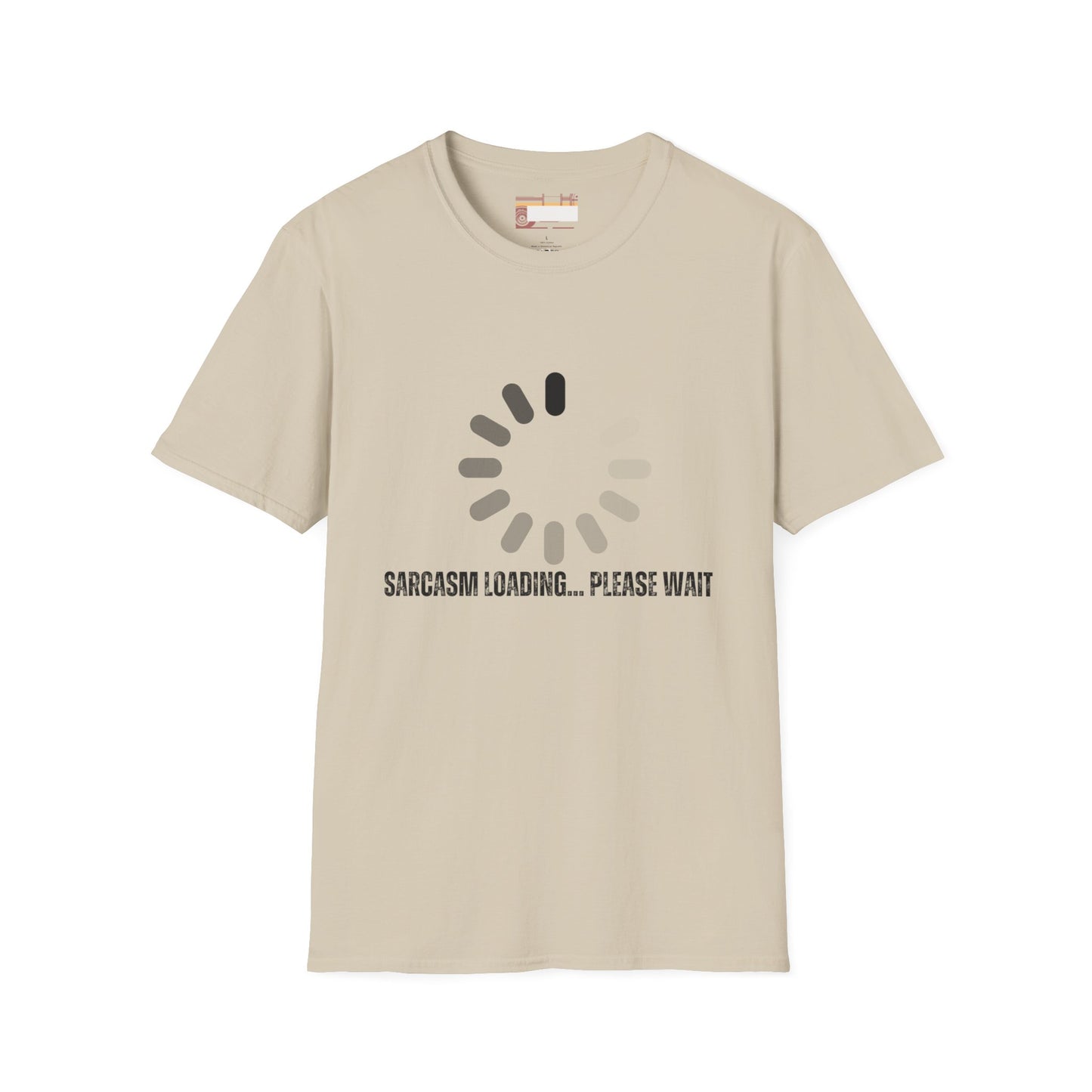 Funny Sarcasm Graphic Designed Comfort Unisex T-shirt