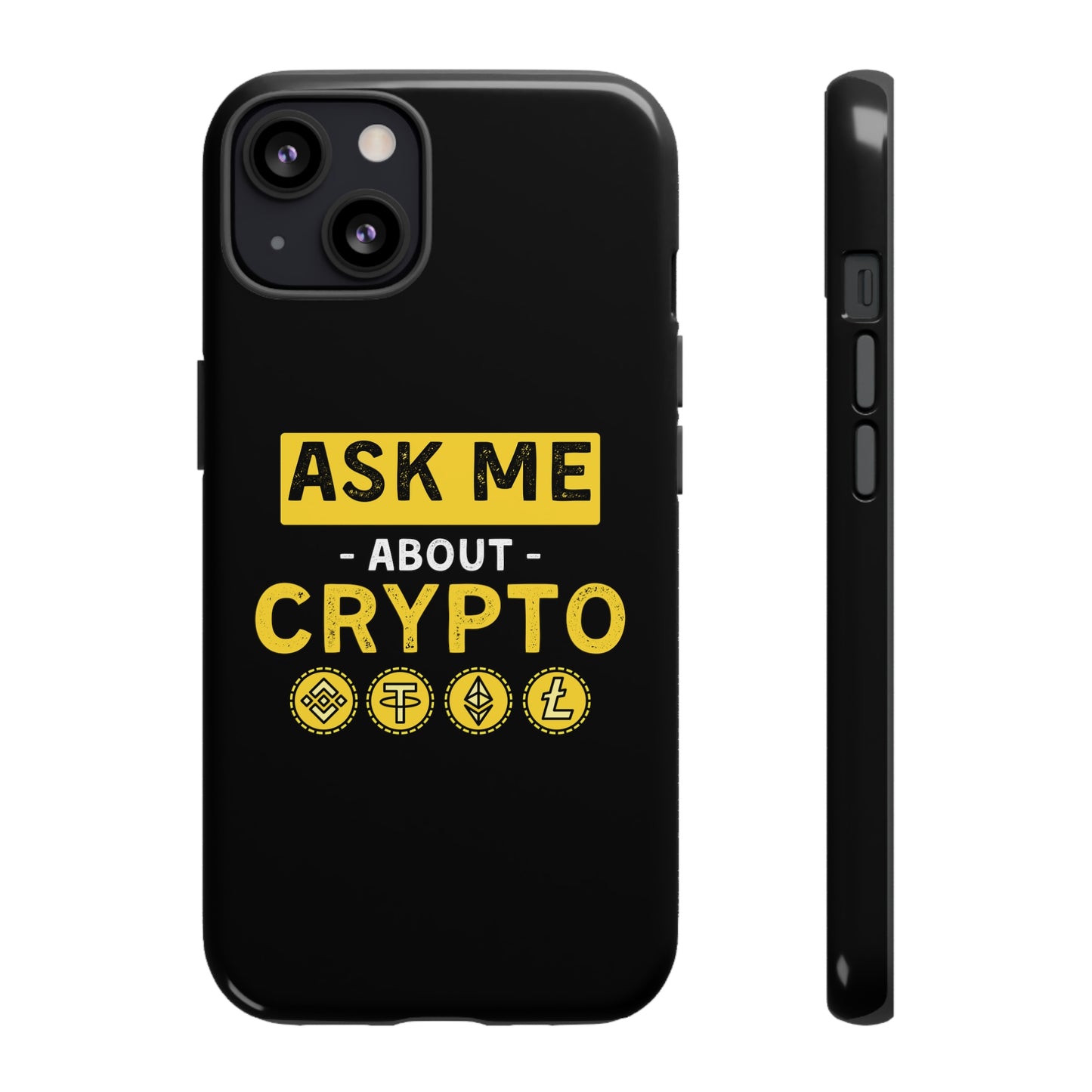 Ask Me About Crypto iPhone Case