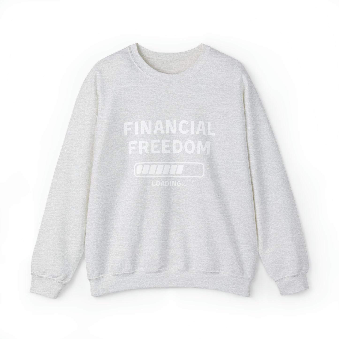 Financial Freedom Unisex Sweatshirt