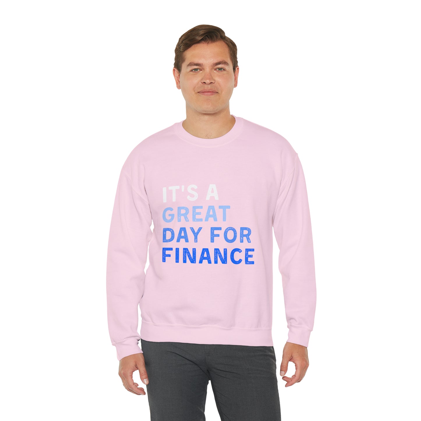 It's A Great Day For Finance Sweatshirt 49