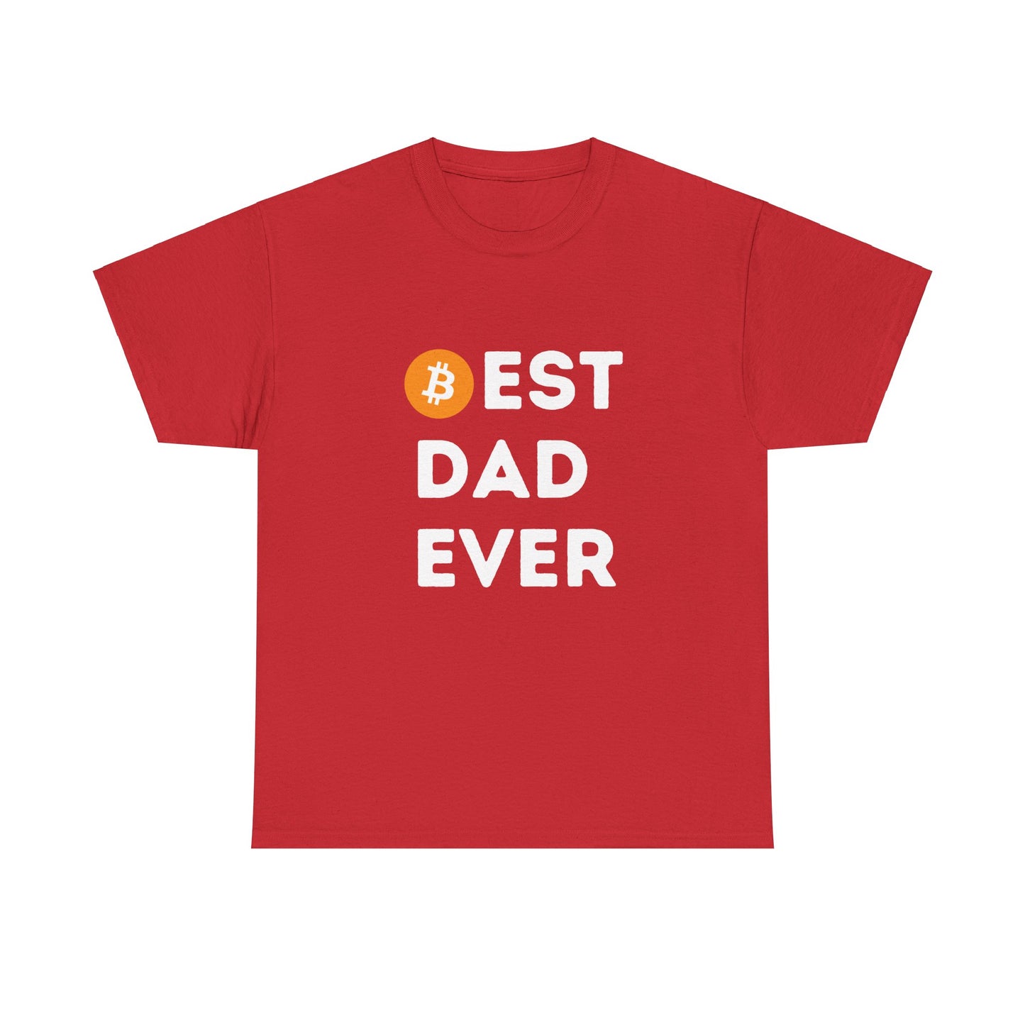 Best Dad Ever (Bitcoin, Crypto) Unisex T-Shirt