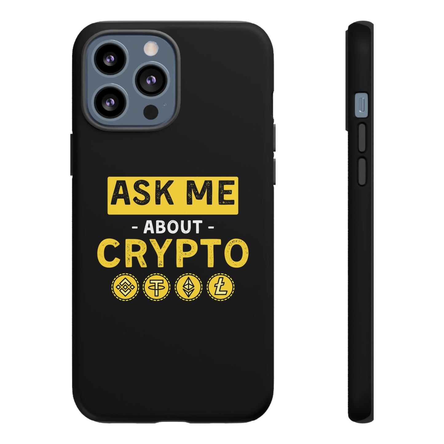 Ask Me About Crypto iPhone Case