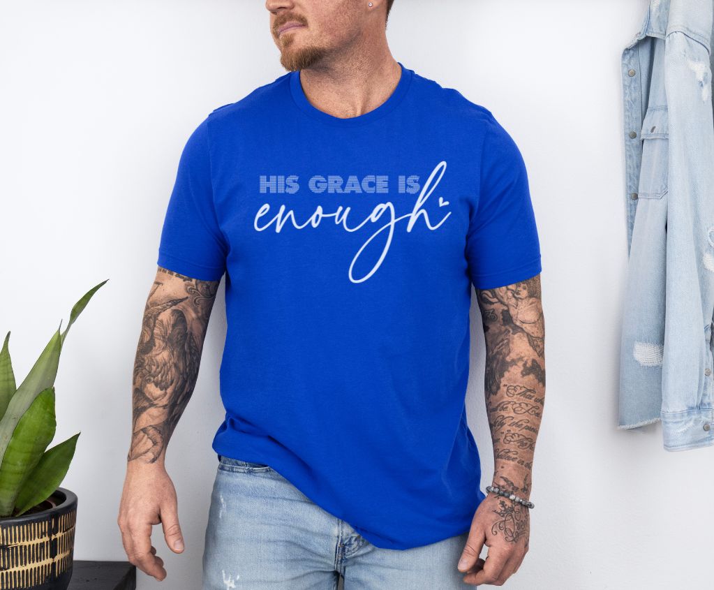 Christian Gospel Unisex Christian His Grace is enough Graphic Shirt