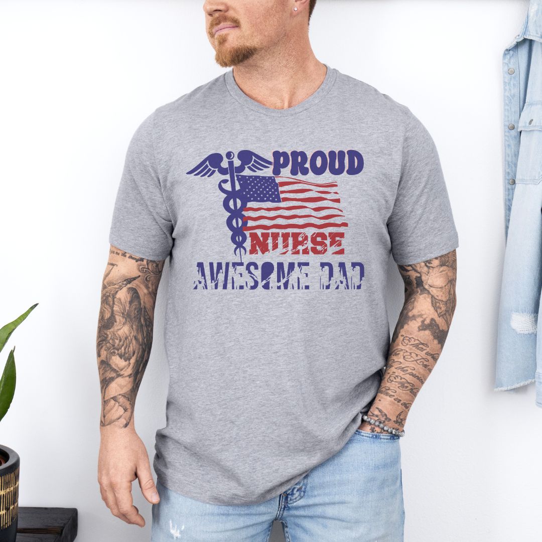 Proud Nurse Awesome Dad Ultimate Comfort Unisex Fathers Day Nurse T-shirt