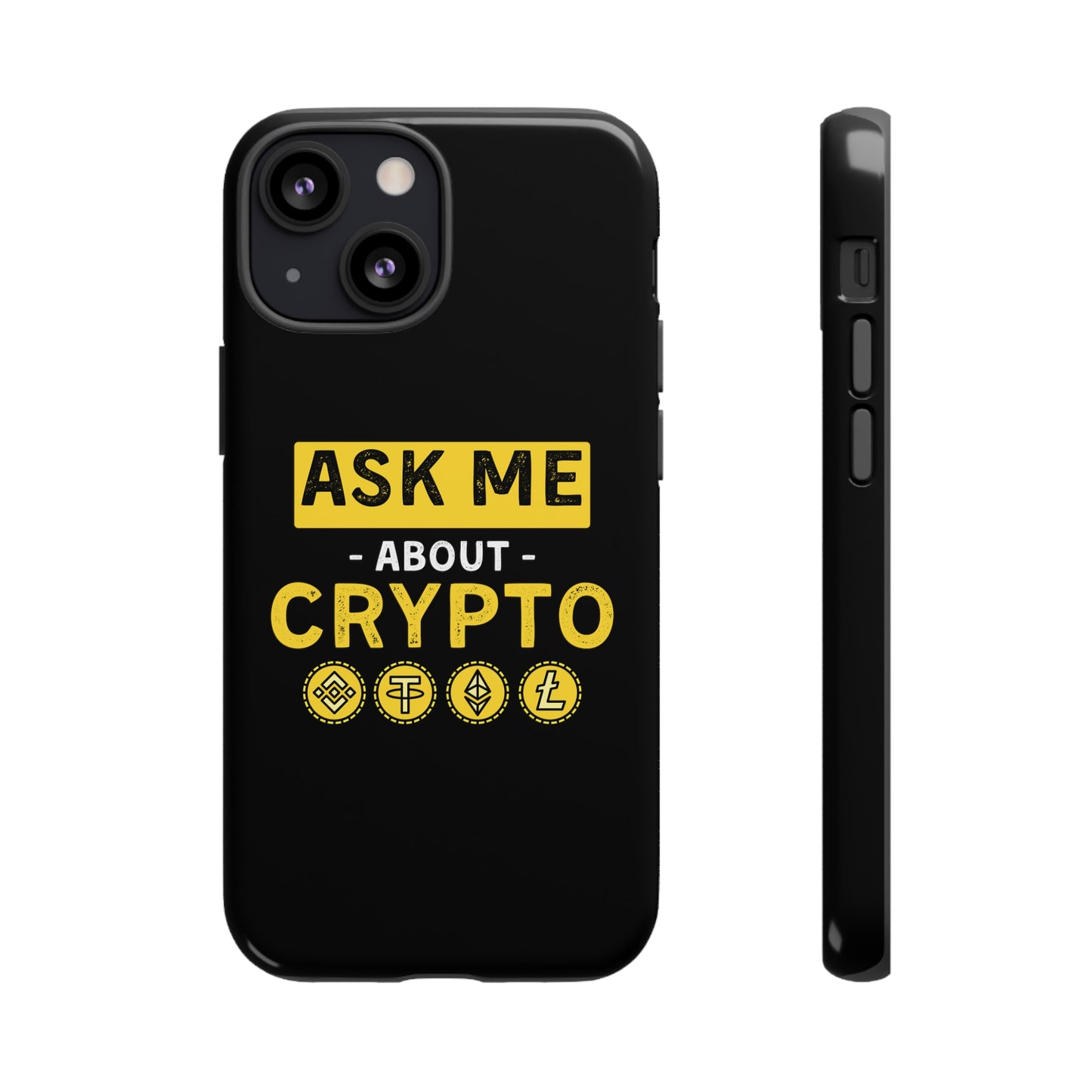 Ask Me About Crypto iPhone Case