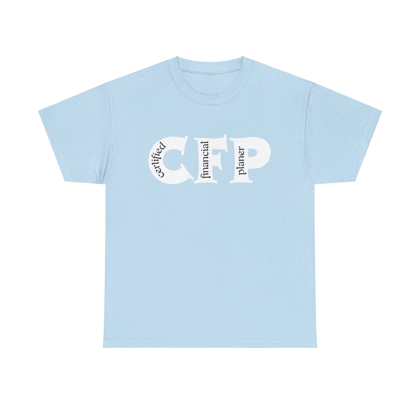 CFP (Certified financial Planner ) Unisex T-Shirt